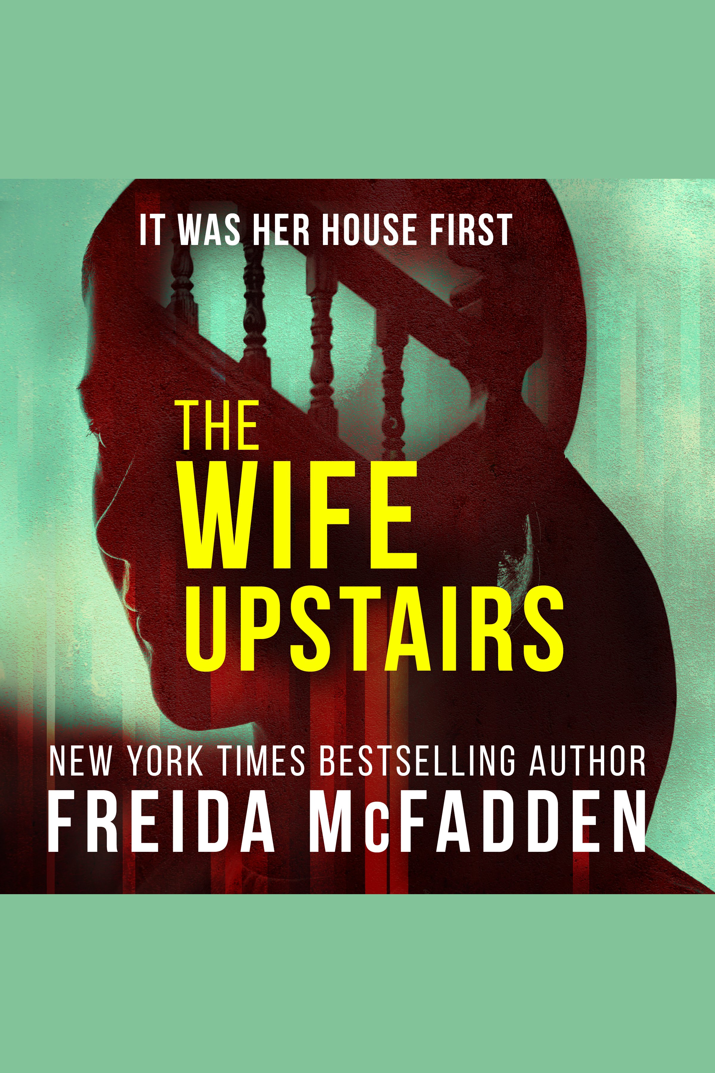Image de couverture de The Wife Upstairs [electronic resource] :