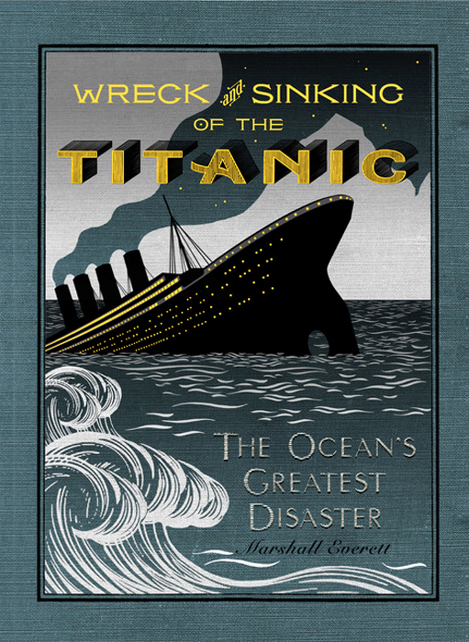 The wreck and sinking of the Titanic cover image