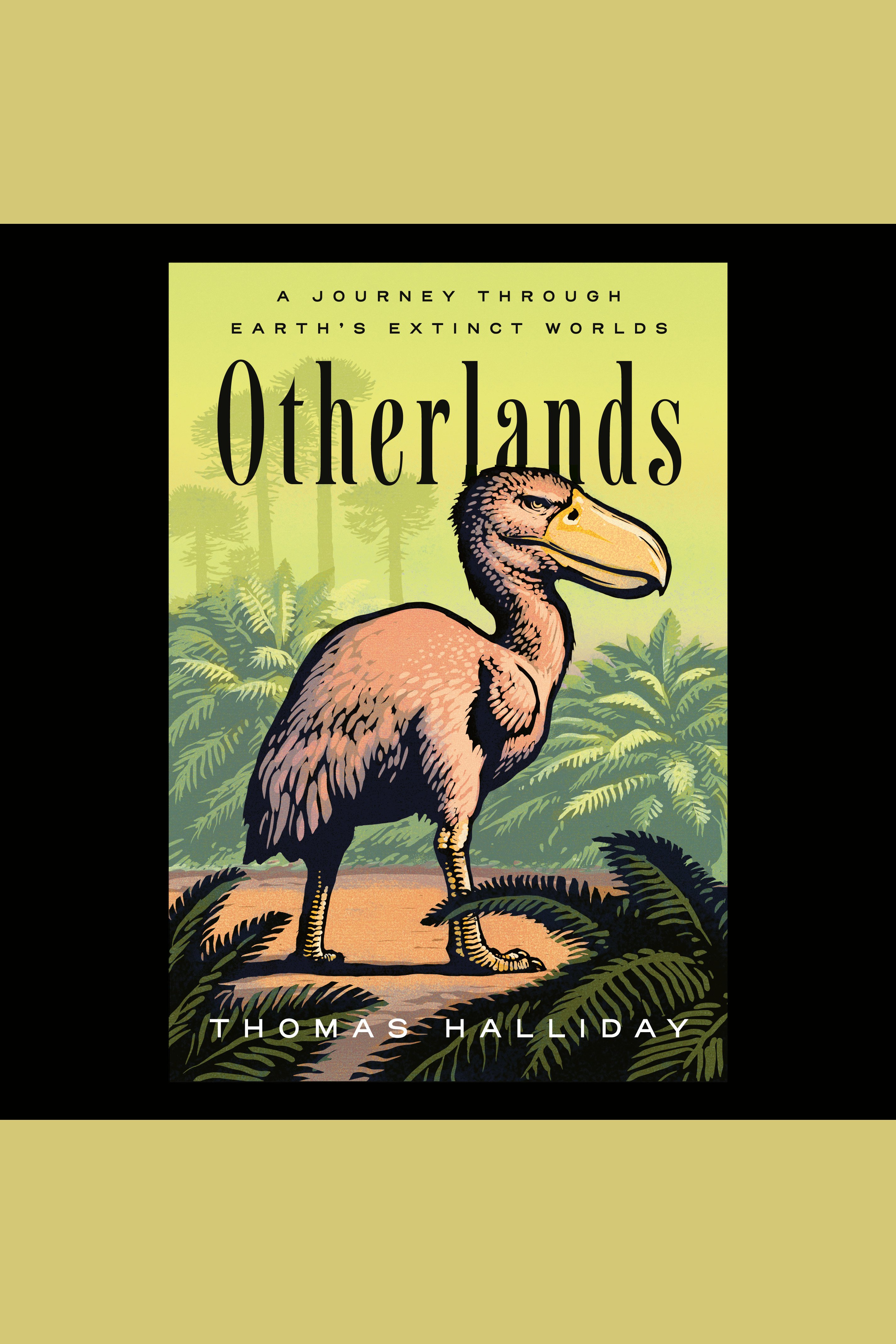 Otherlands A Journey Through Earth's Extinct Worlds cover image