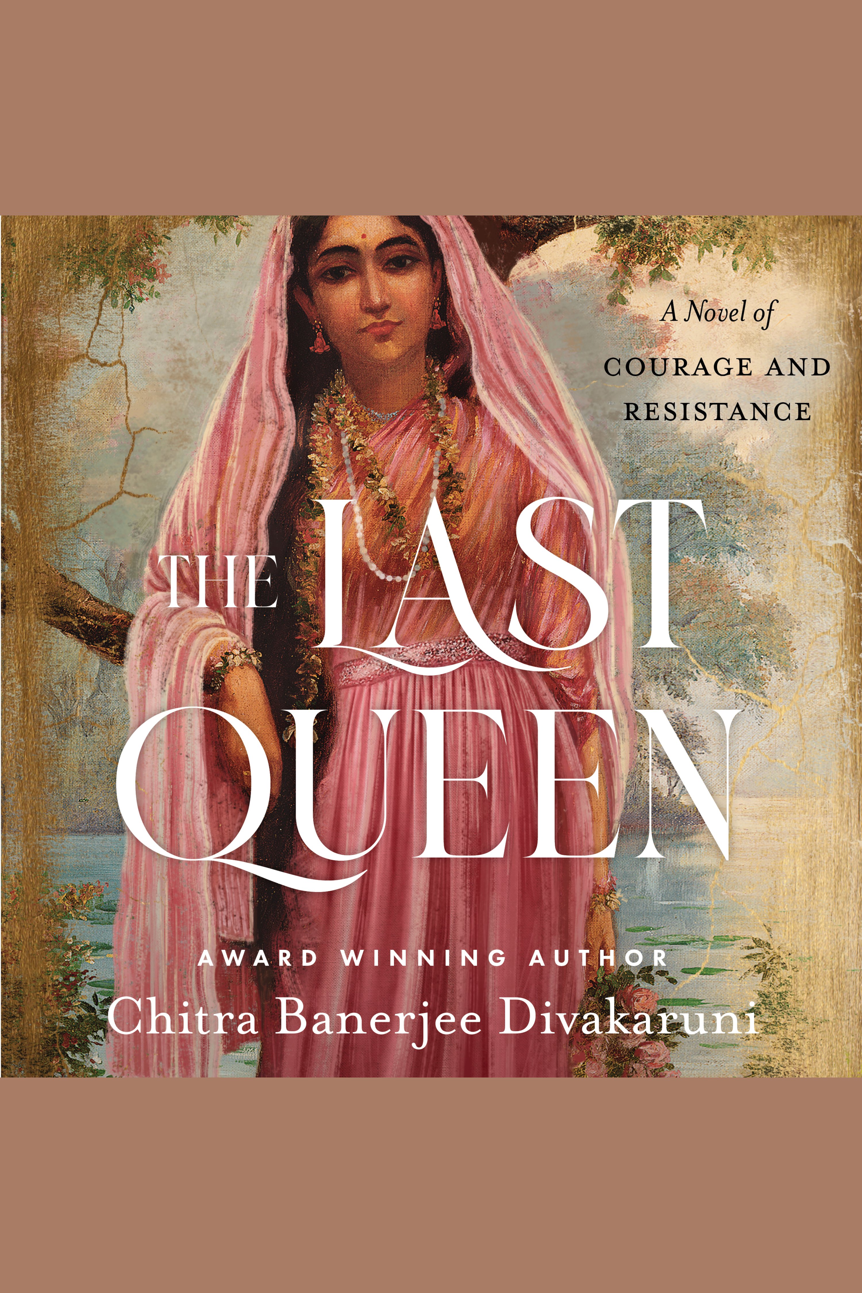 Cover image for The Last Queen [electronic resource] : A Novel of Courage and Resistance