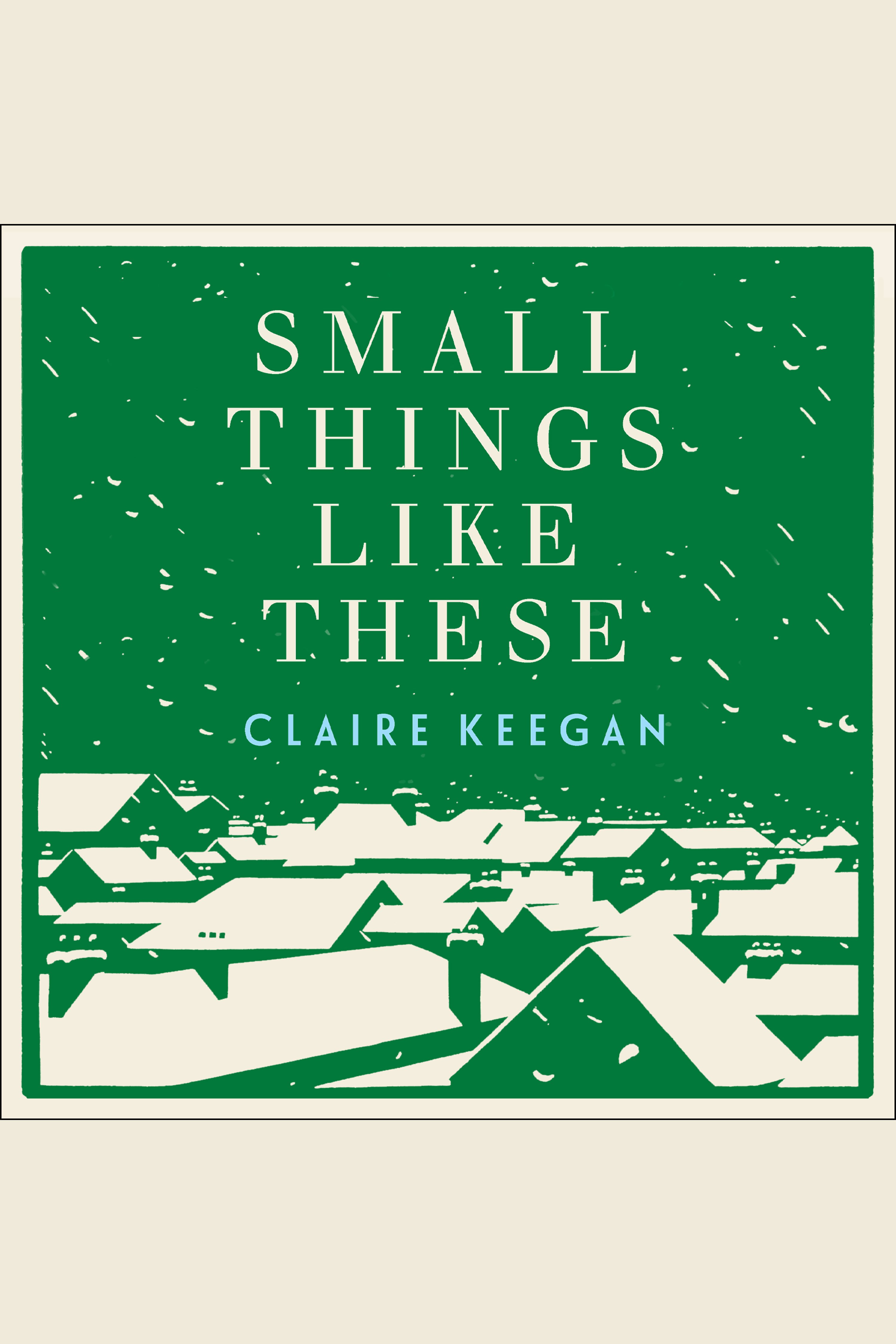 Umschlagbild für Small Things Like These [electronic resource] :