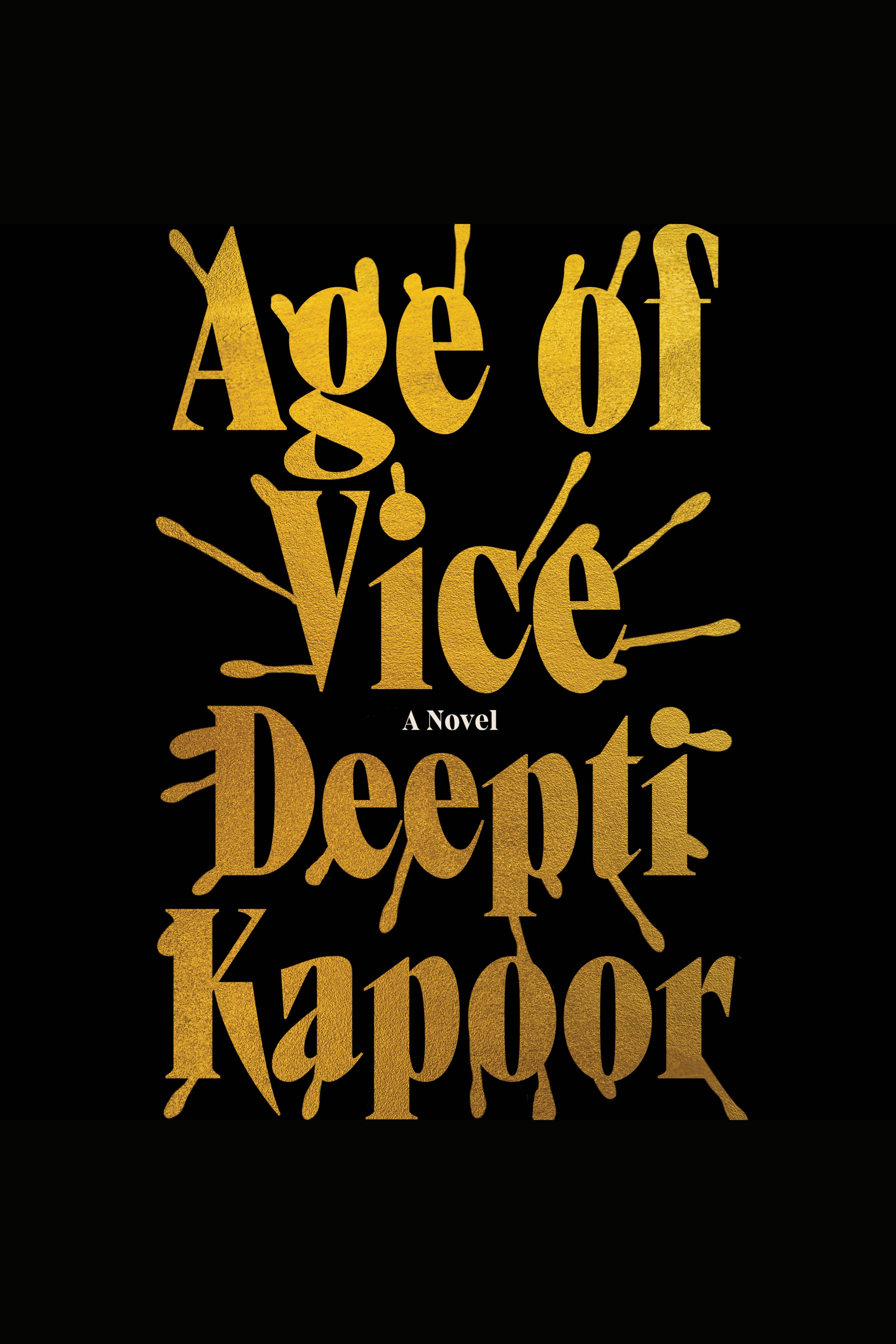 Age of Vice A Novel
