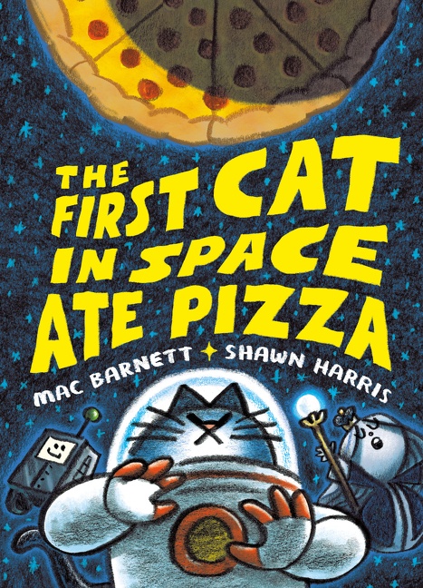 The First Cat in Space Ate Pizza. 1 cover image
