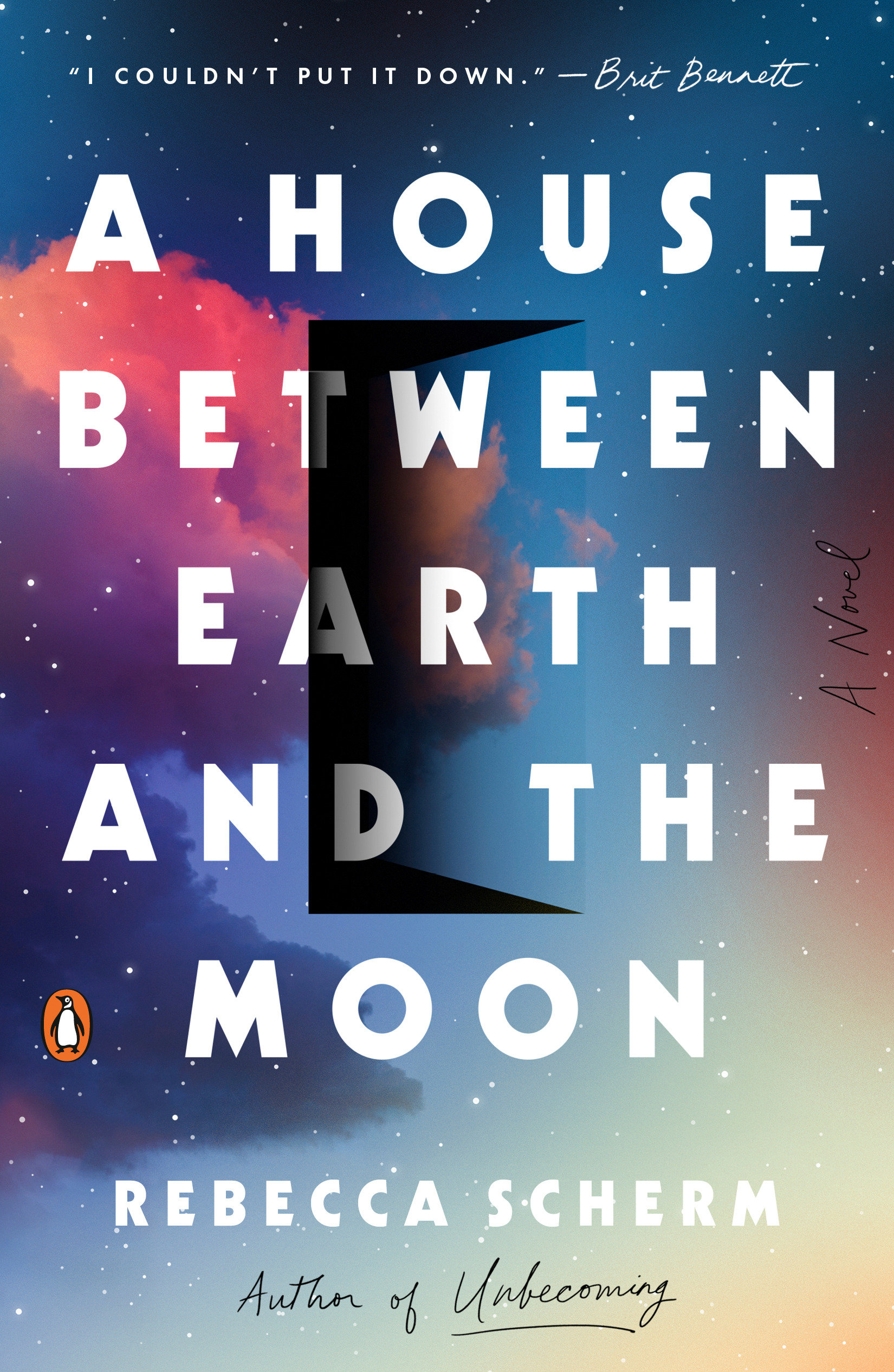 A House Between Earth and the Moon A Novel