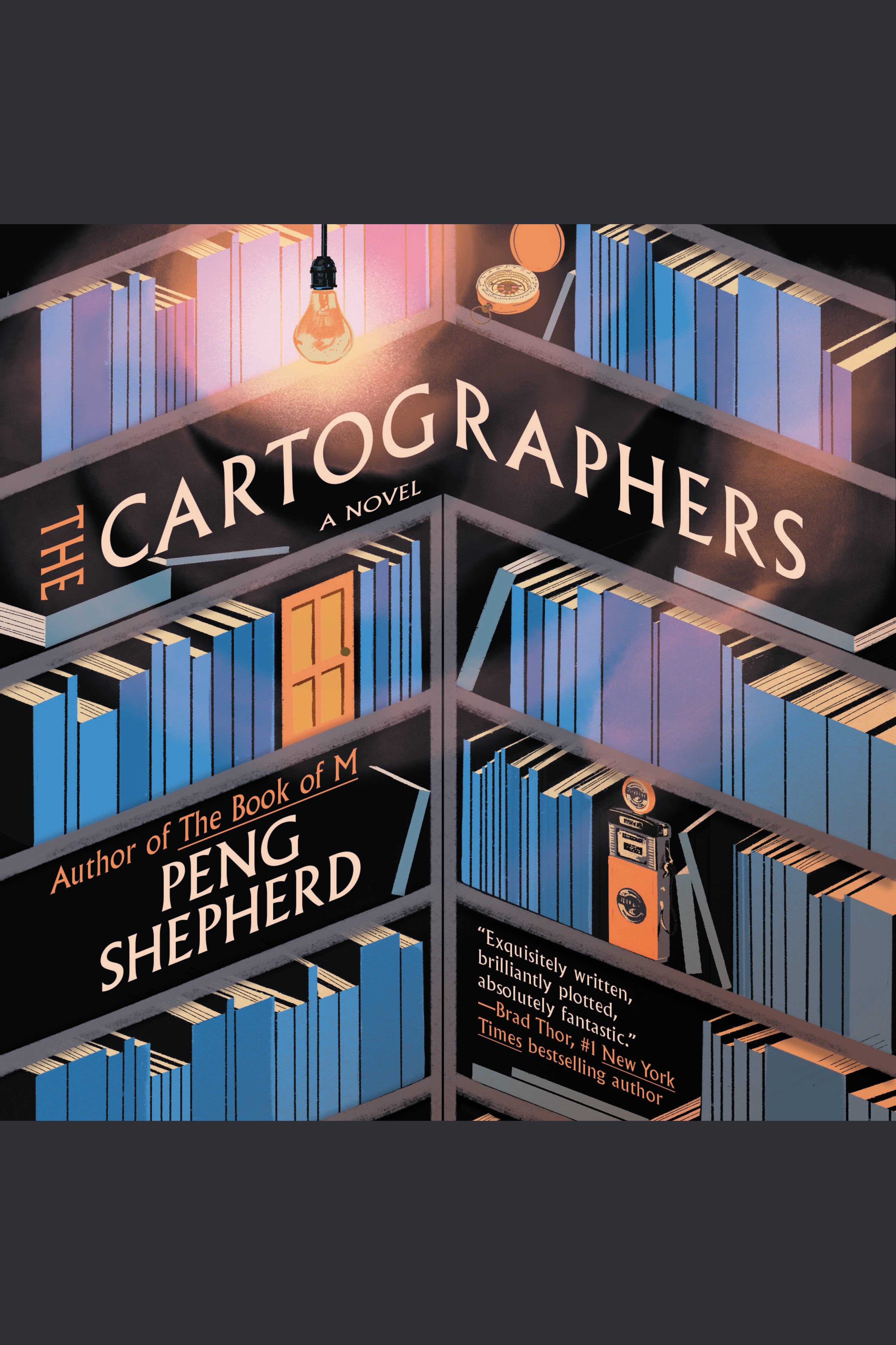 Cover image for The Cartographers [electronic resource] : A Novel