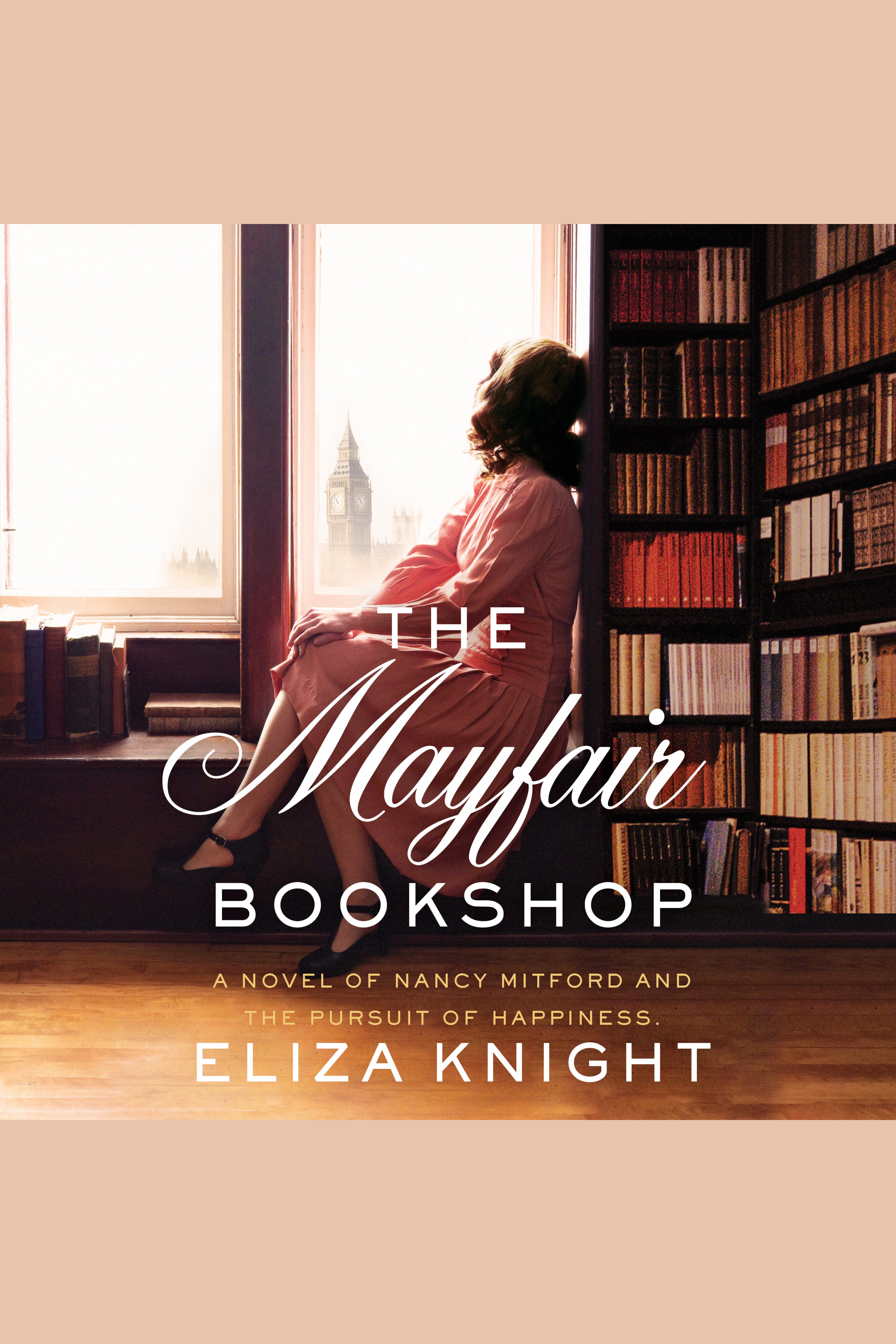 The Mayfair Bookshop A Novel of Nancy Mitford and the Pursuit of Happiness cover image