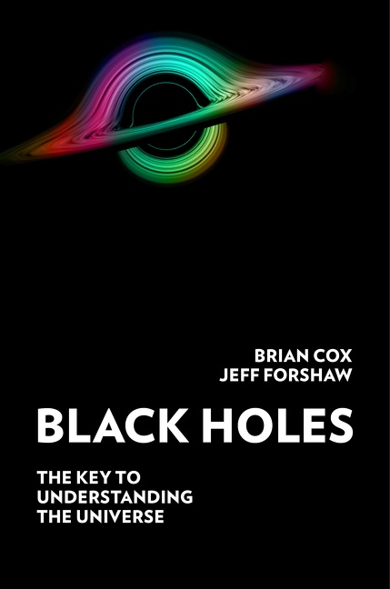 Black Holes The Key to Understanding the Universe cover image