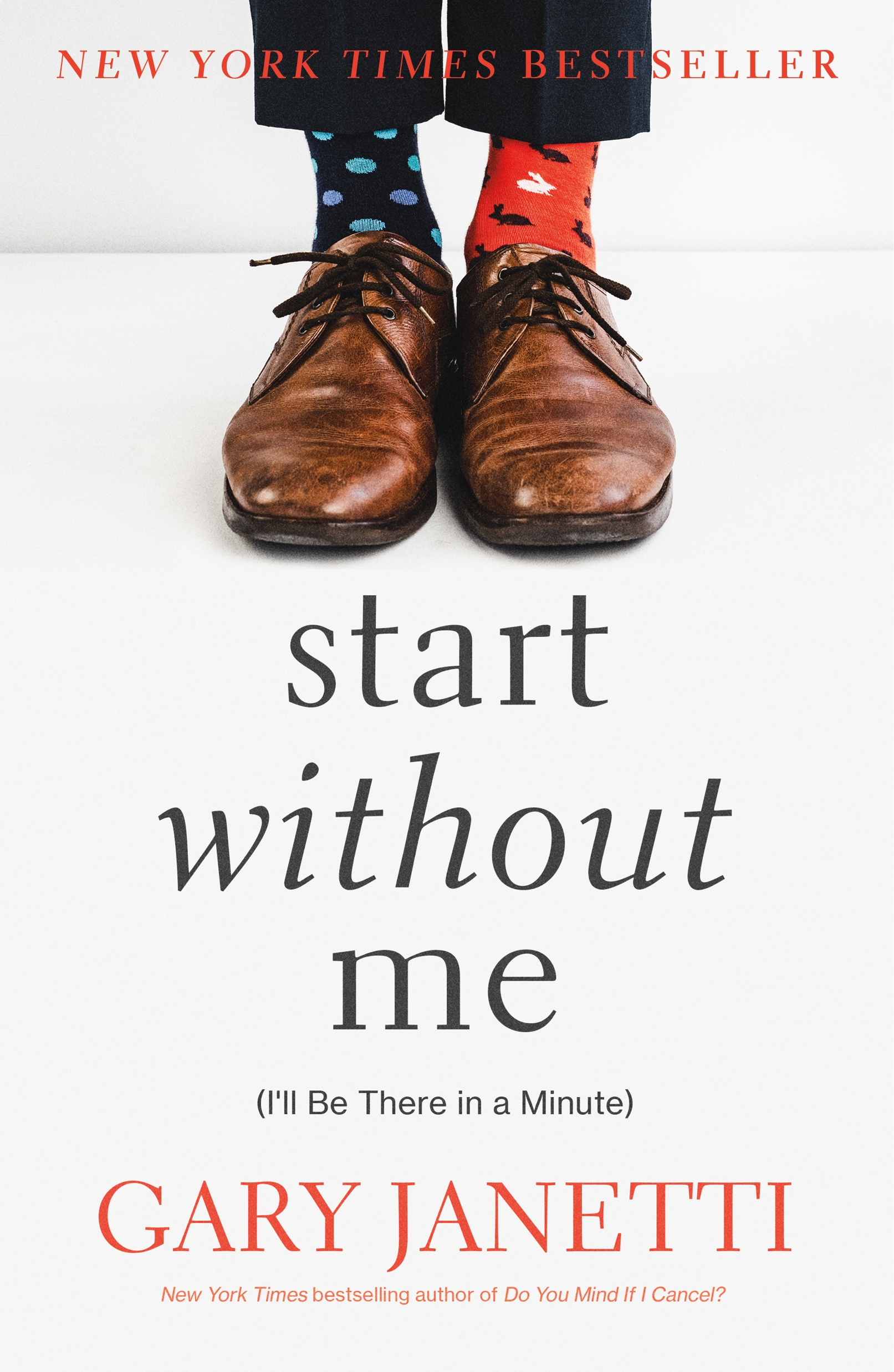 Cover image for Start Without Me [electronic resource] : (I'll Be There in a Minute)