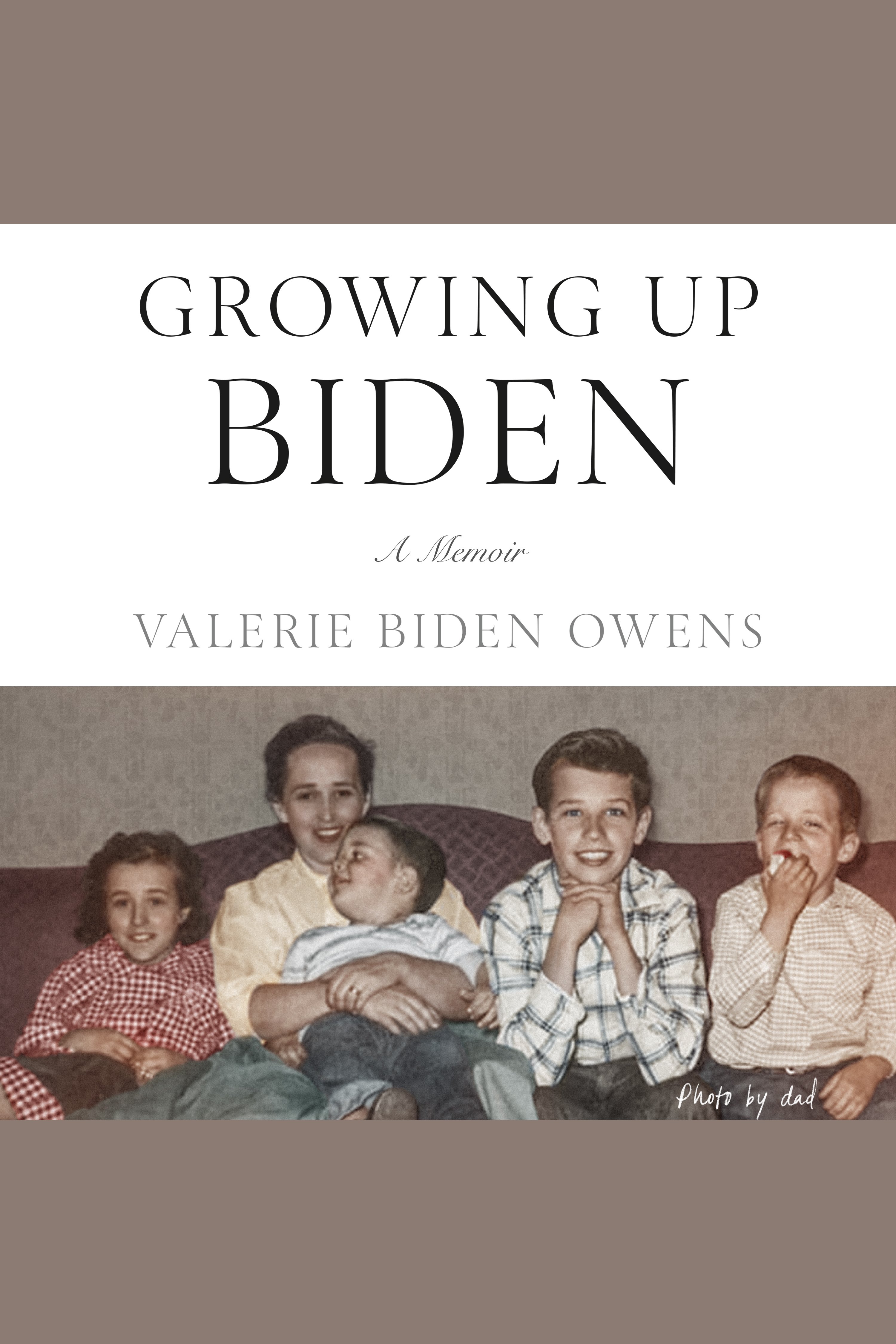 Growing Up Biden A Memoir cover image