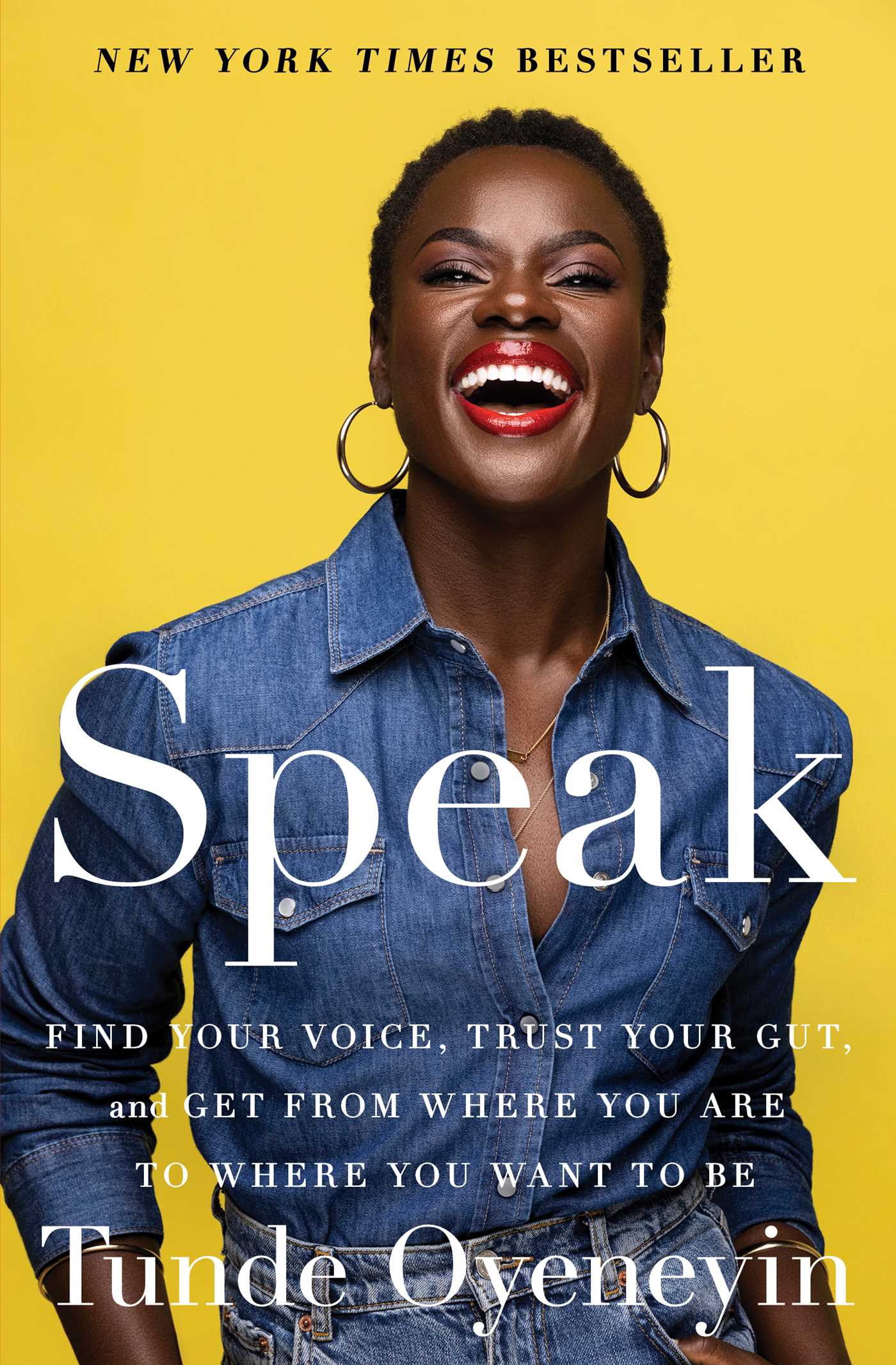 Speak Find Your Voice, Trust Your Gut, and Get from Where You Are to Where You Want to Be cover image
