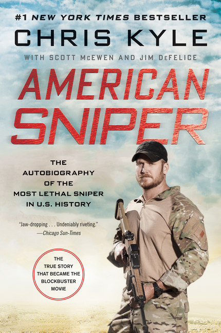 American sniper the autobiography of the most lethal sniper in U.S. military history cover image