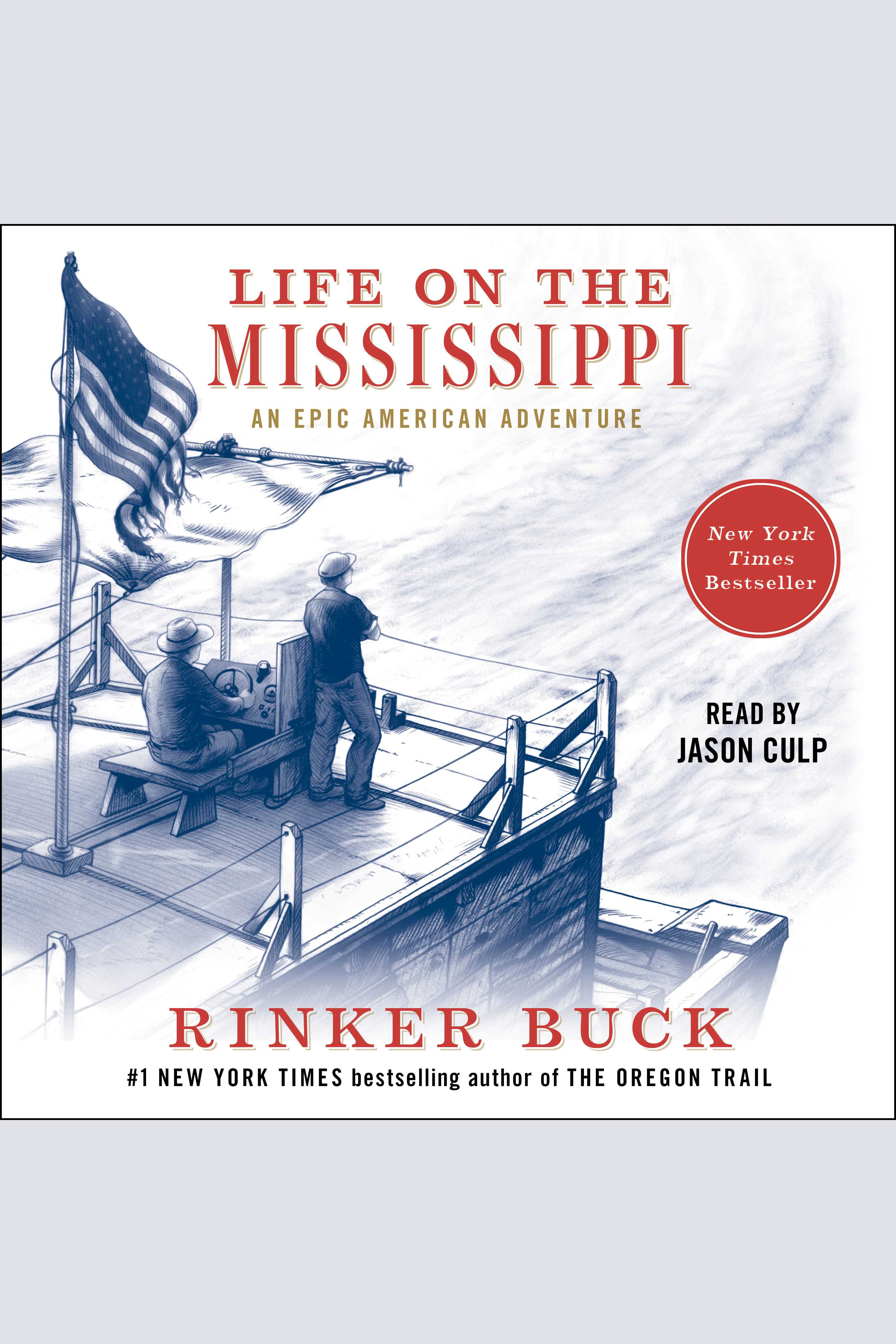 Life on the Mississippi An Epic American Adventure cover image