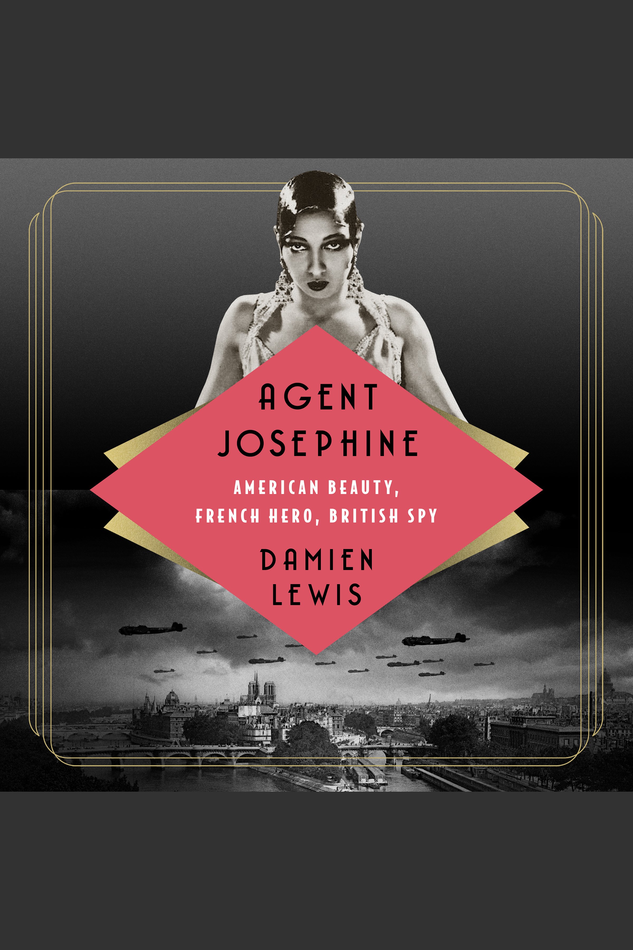 Agent Josephine American Beauty, French Hero, British Spy cover image