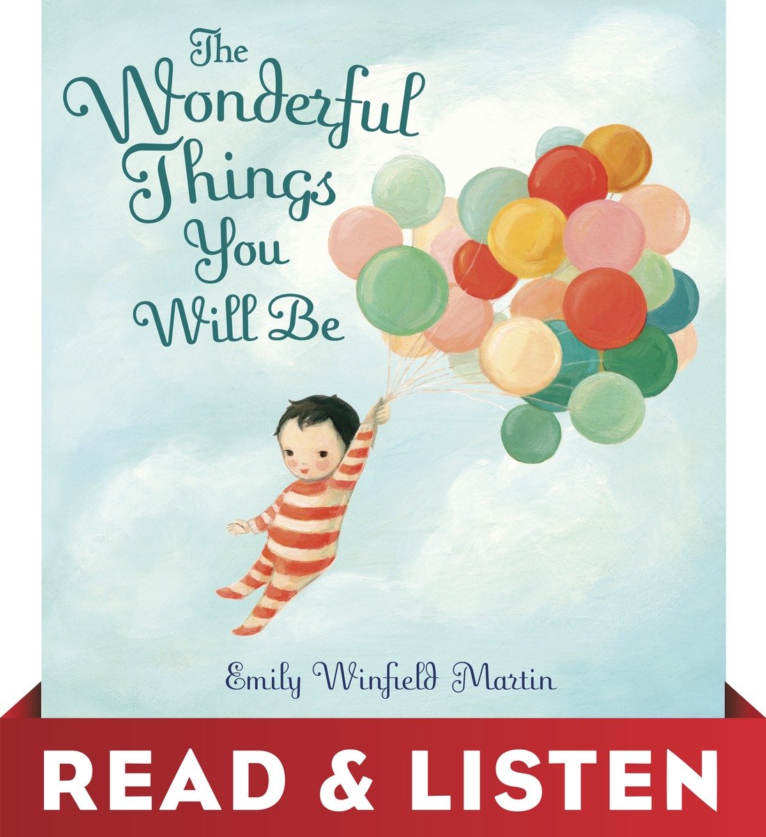 Cover image for The Wonderful Things You Will Be: Read & Listen Edition [electronic resource] : Read-Along