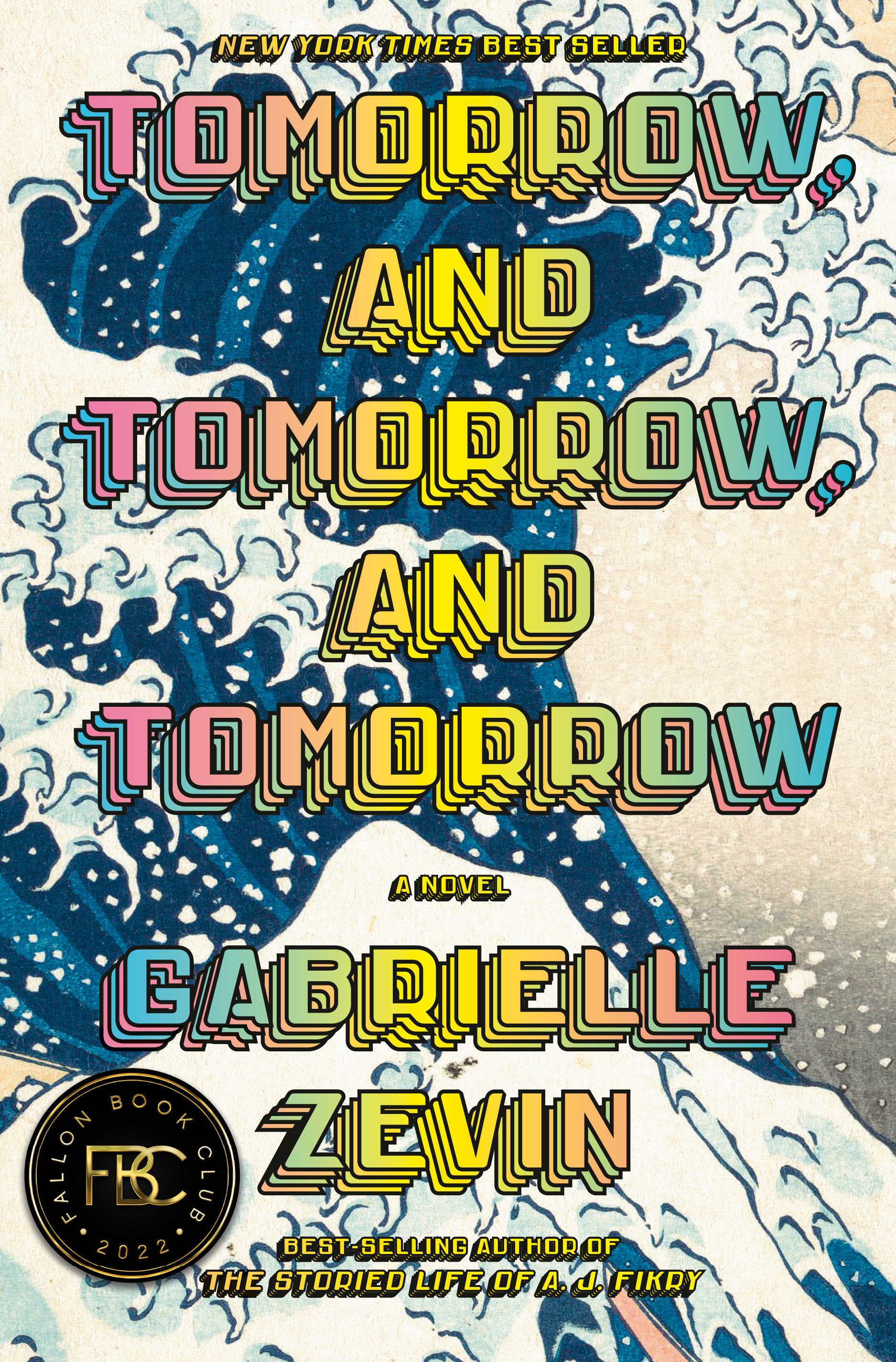Cover image for Tomorrow, and Tomorrow, and Tomorrow [electronic resource] : A novel