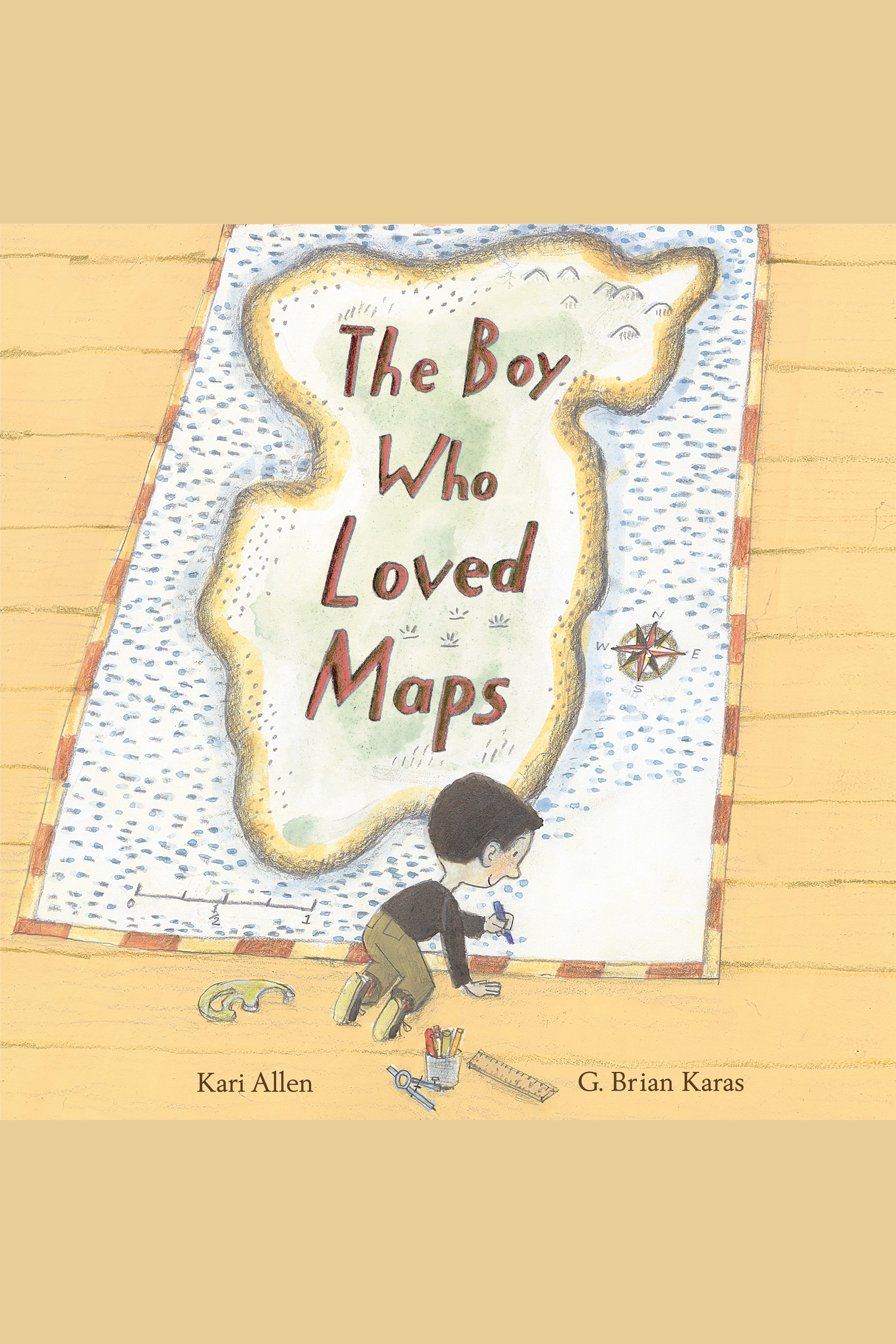 Cover Image of Boy Who Loved Maps, The