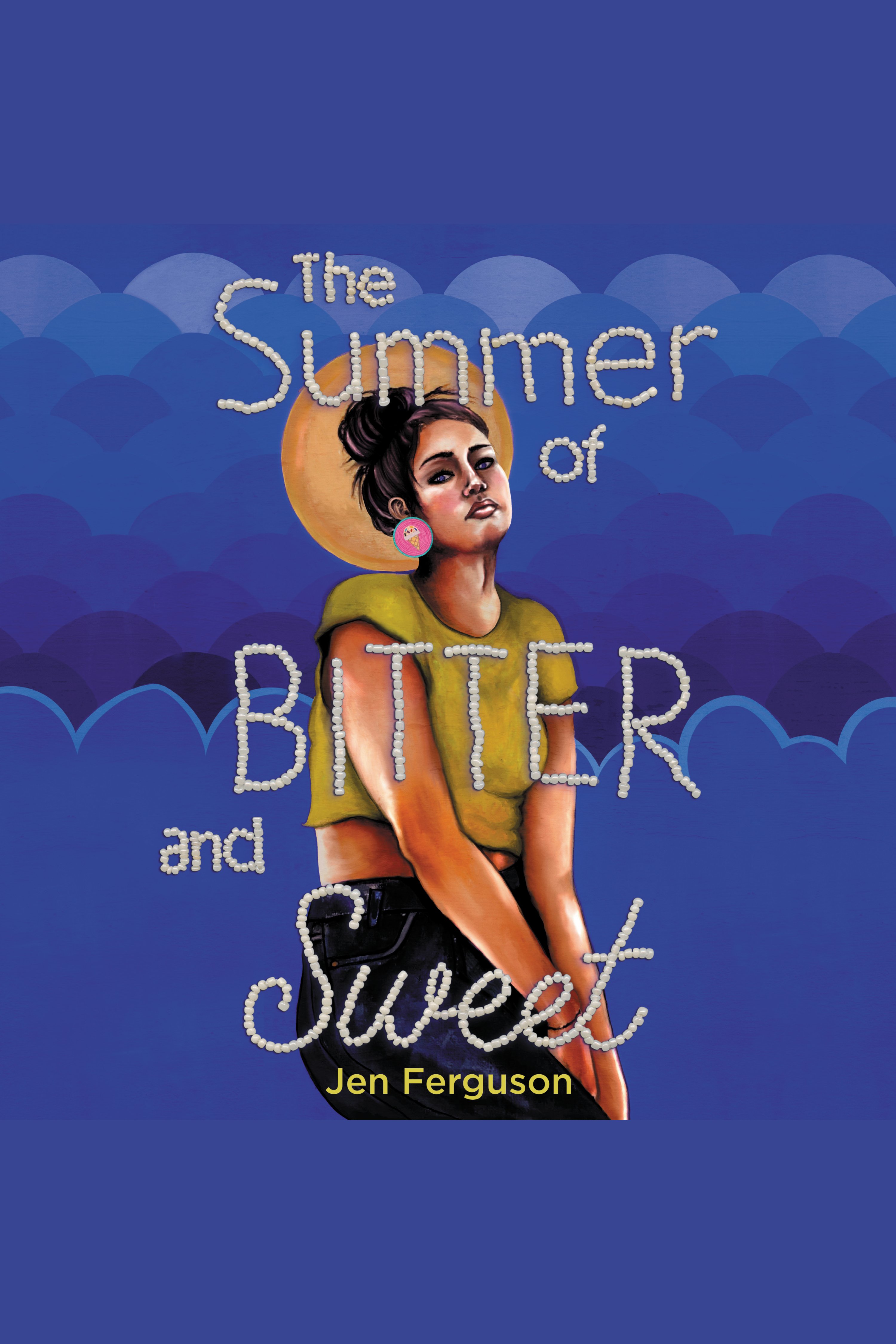 The Summer of Bitter and Sweet cover image