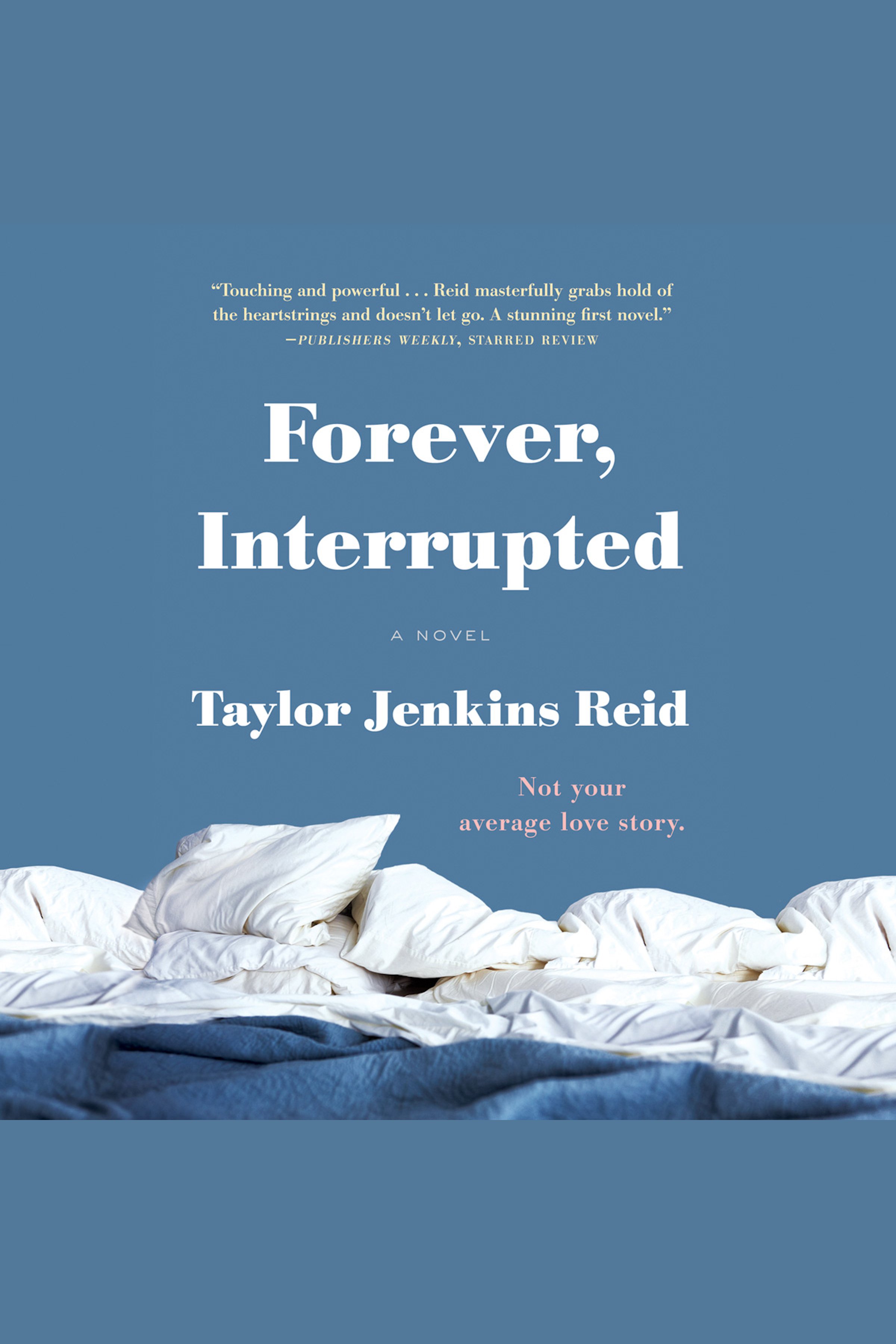 Cover image for Forever, Interrupted [electronic resource] :