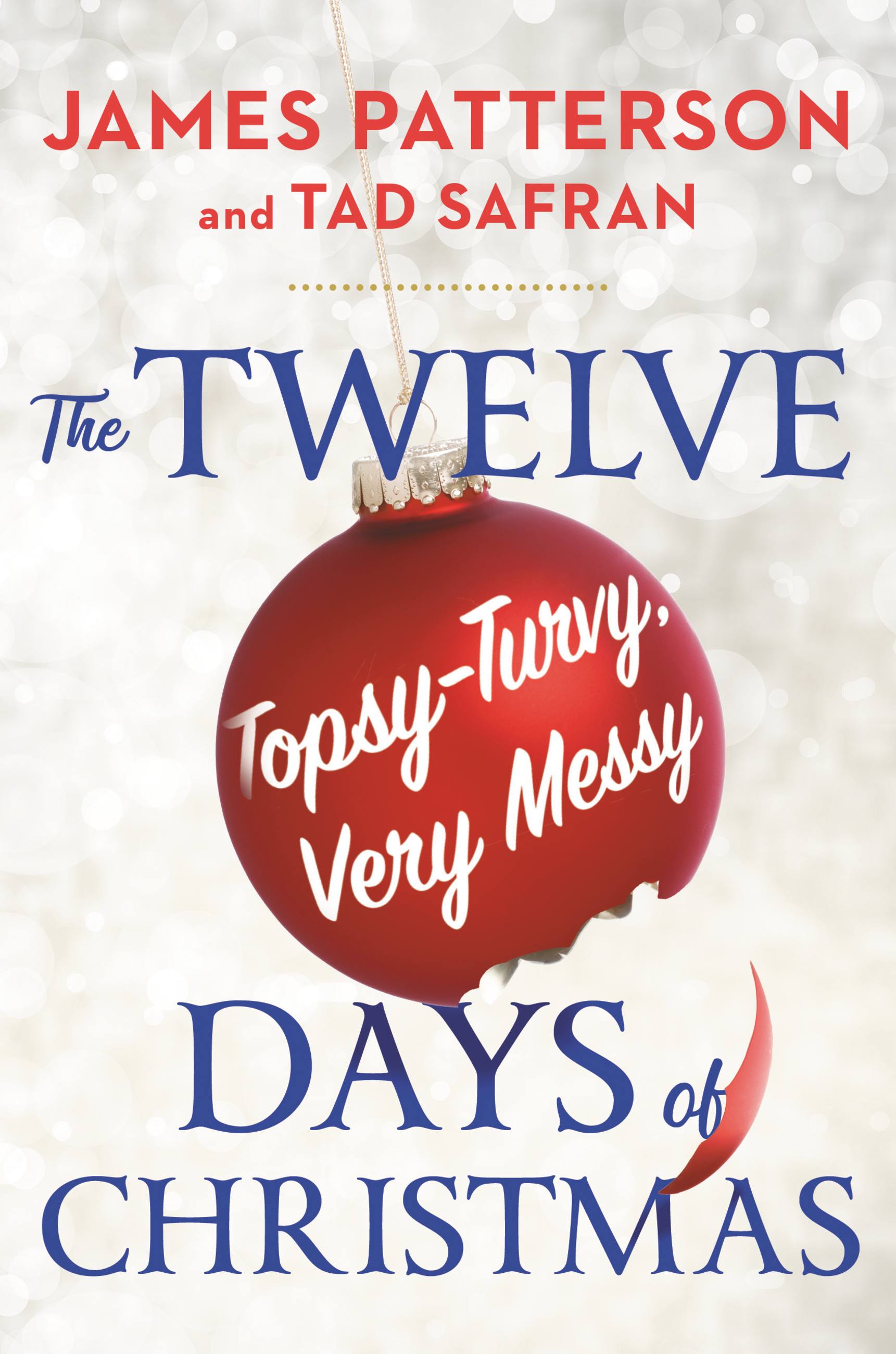 Cover image for The Twelve Topsy-Turvy, Very Messy Days of Christmas [electronic resource] : Inspiration for the Emmy-Winning Holiday Special