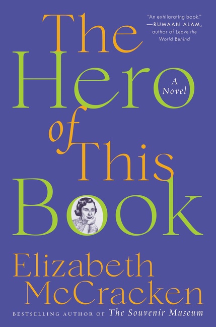 The Hero of This Book A Novel