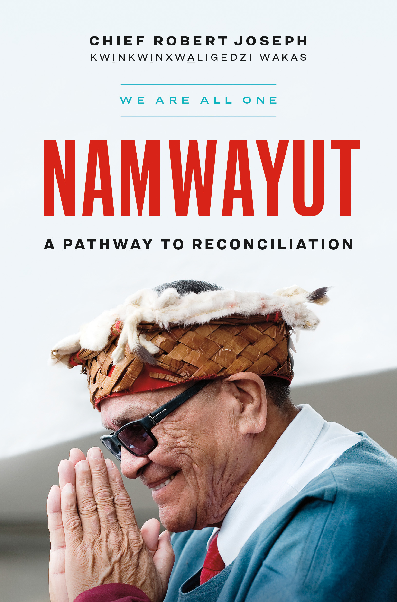 Cover Image of Namwayut: We Are All One: A Pathway to Reconciliation