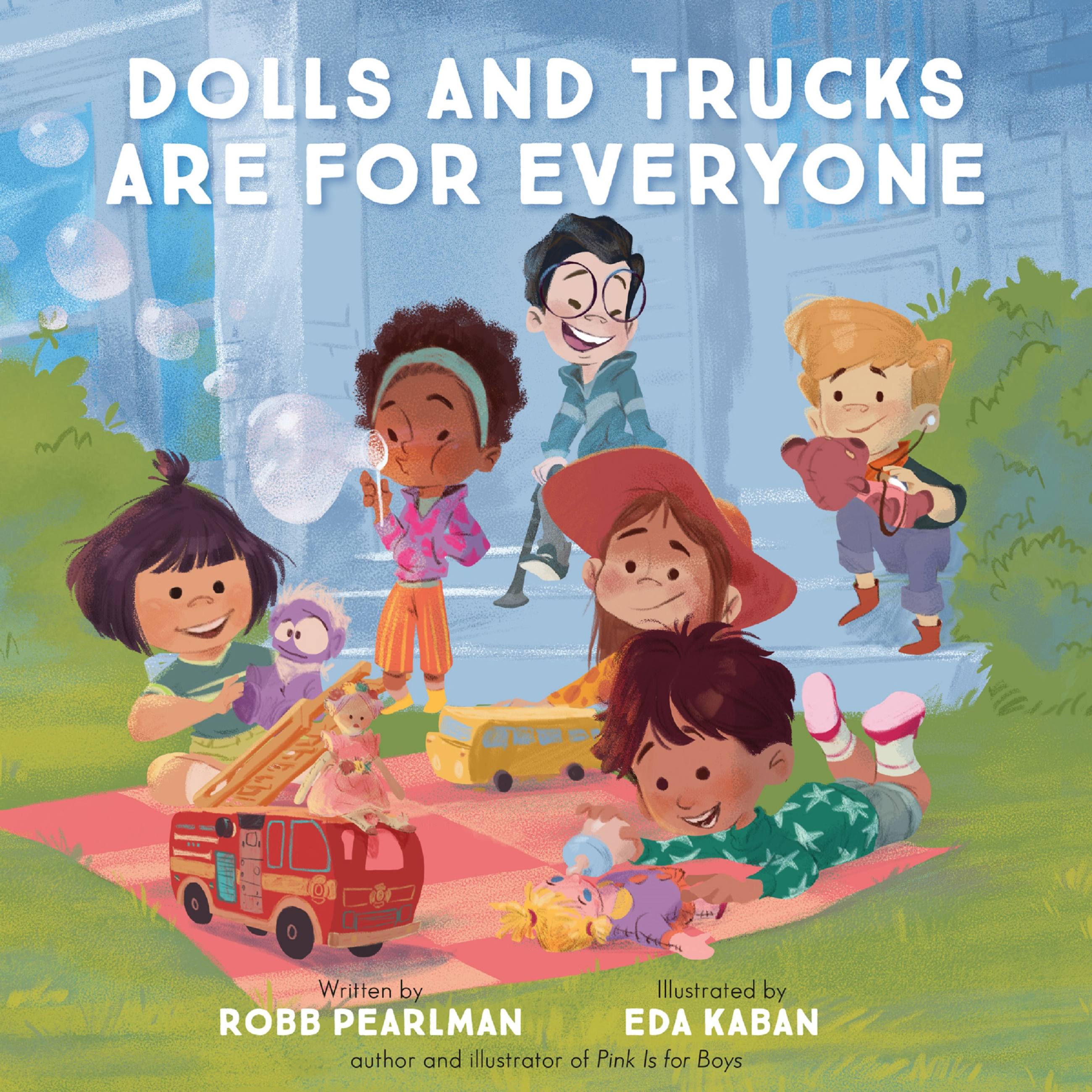 Cover Image of Dolls and Trucks Are for Everyone