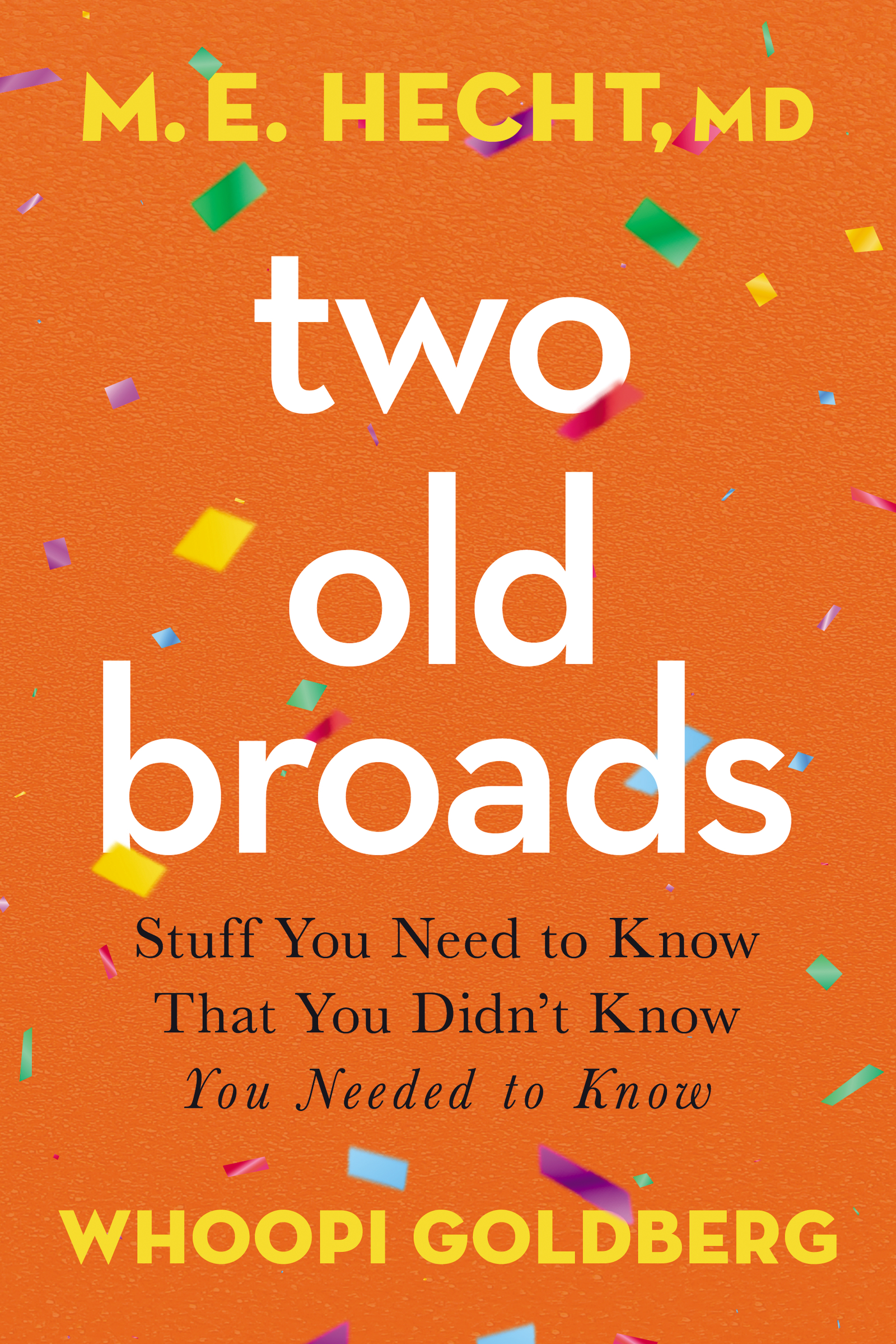 Two Old Broads Stuff You Need to Know That You Didn’t Know You Needed to Know cover image