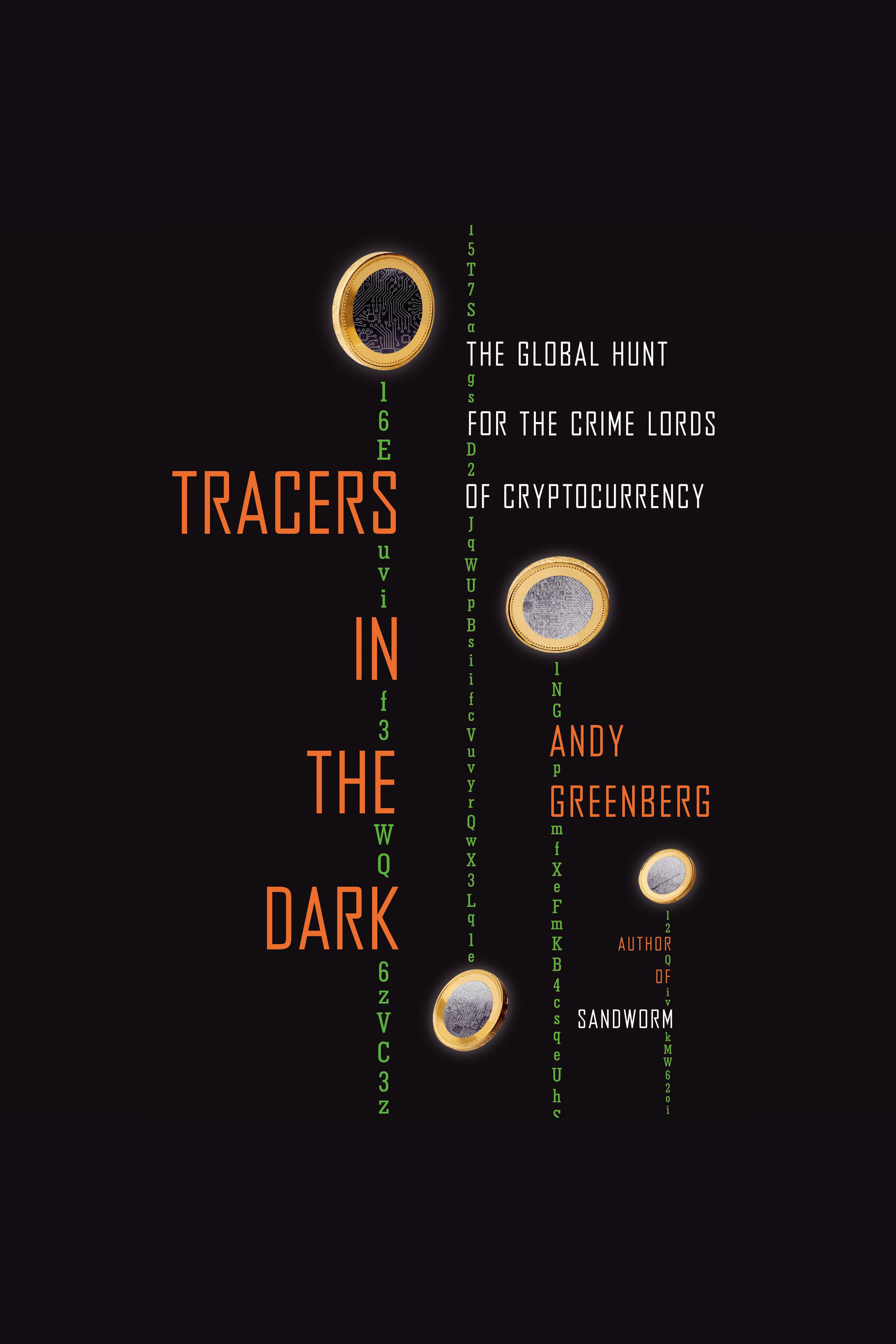 Tracers in the Dark The Global Hunt for the Crime Lords of Cryptocurrency cover image