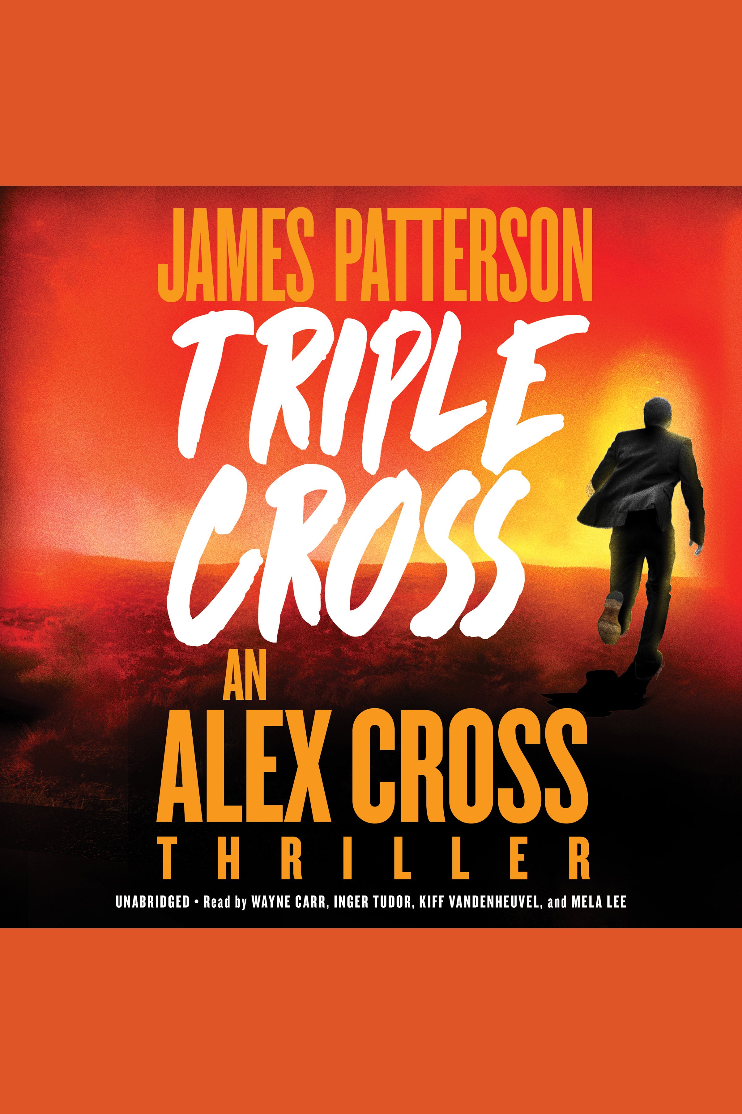 Imagen de portada para Triple Cross [electronic resource] : The Greatest Alex Cross Thriller Since Kiss the Girls