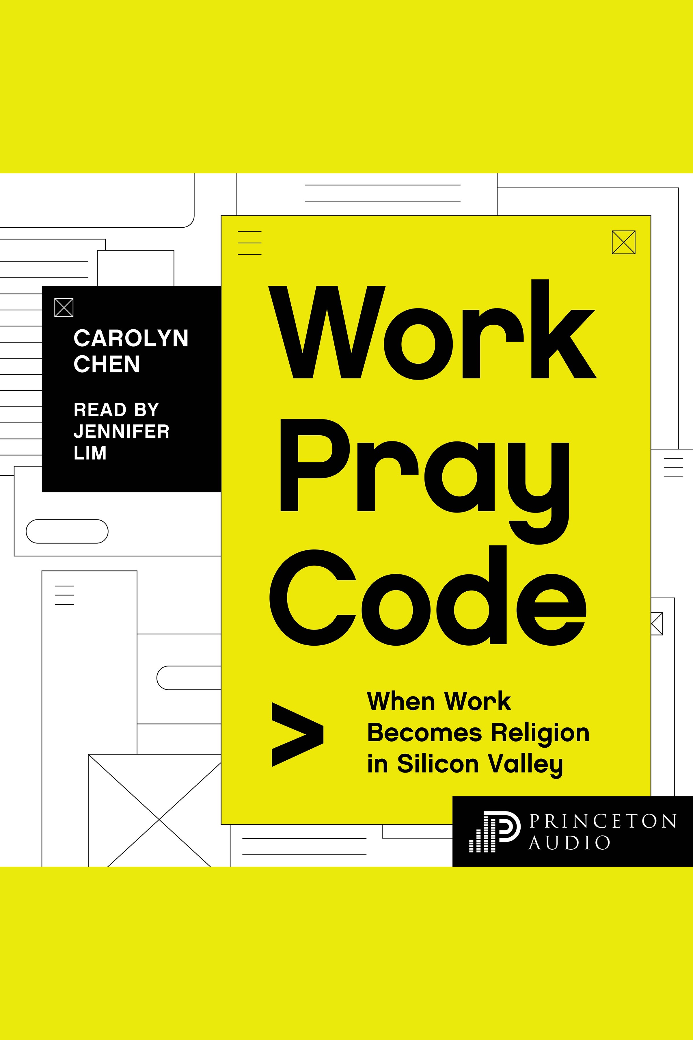Work Pray Code When Work Becomes Religion in Silicon Valley cover image