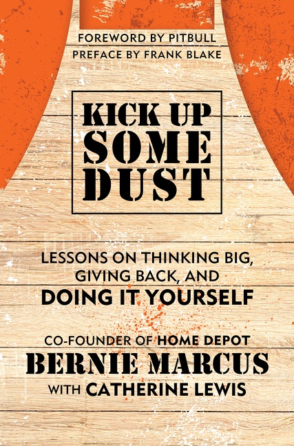 Kick Up Some Dust Lessons on Thinking Big, Giving Back, and Doing It Yourself cover image
