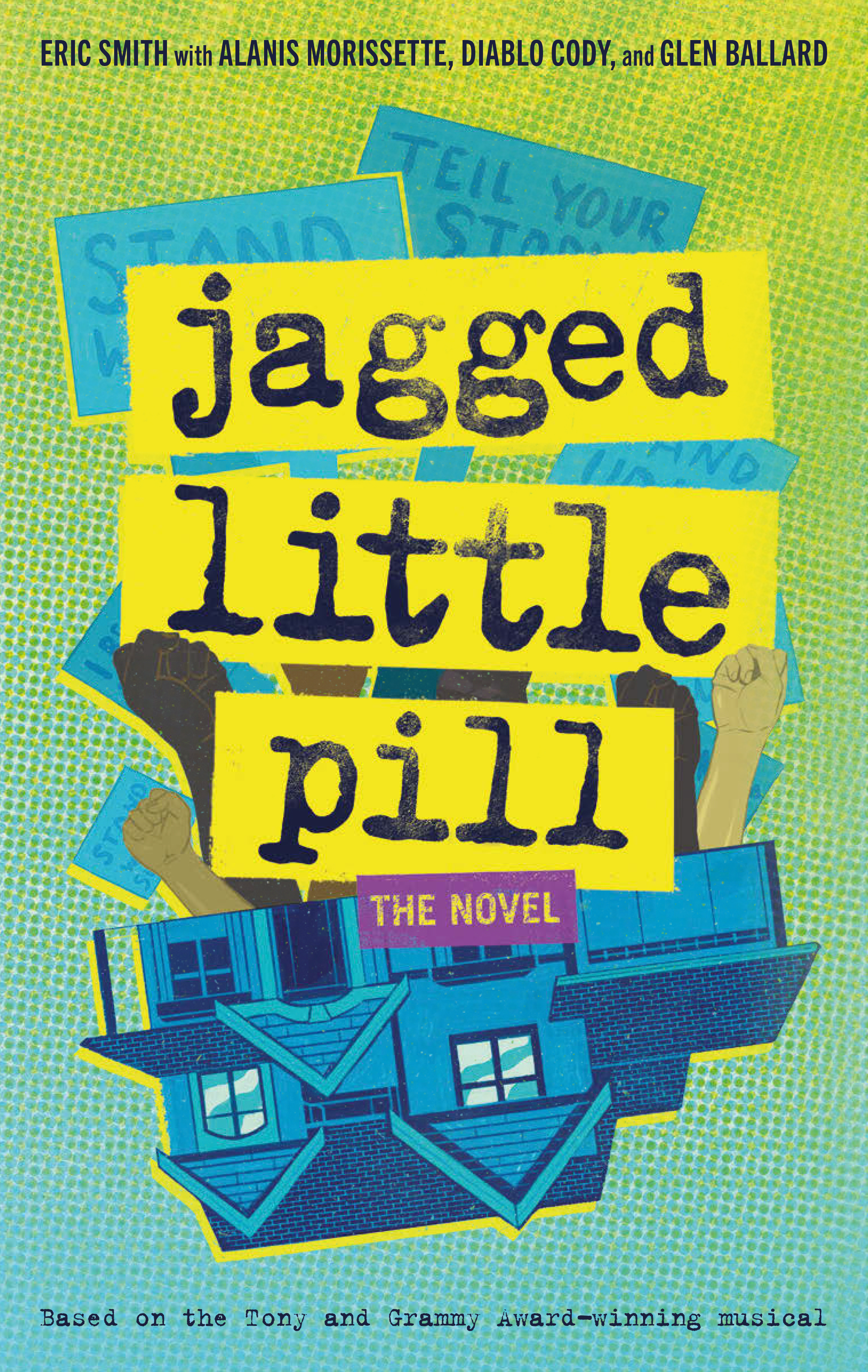 Jagged little pill : the novel