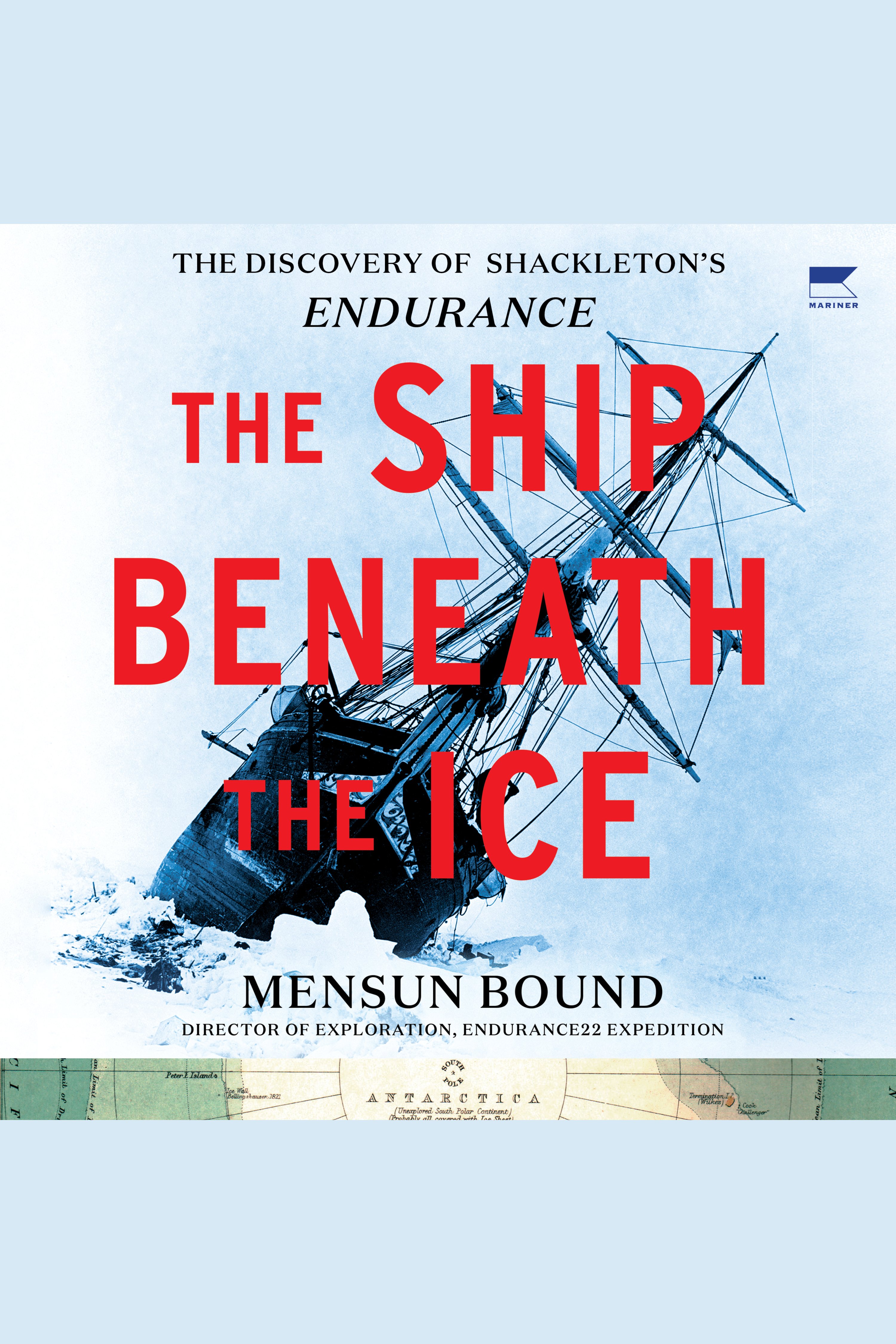 The Ship Beneath the Ice The Discovery of Shackleton's Endurance cover image