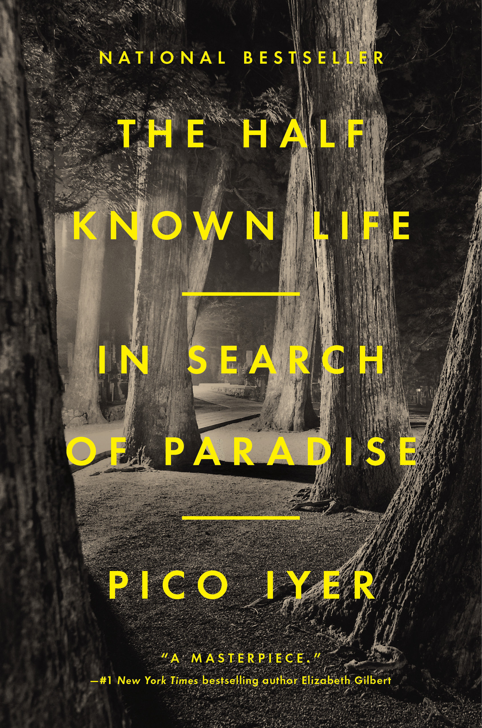 The half known life : in search of paradise