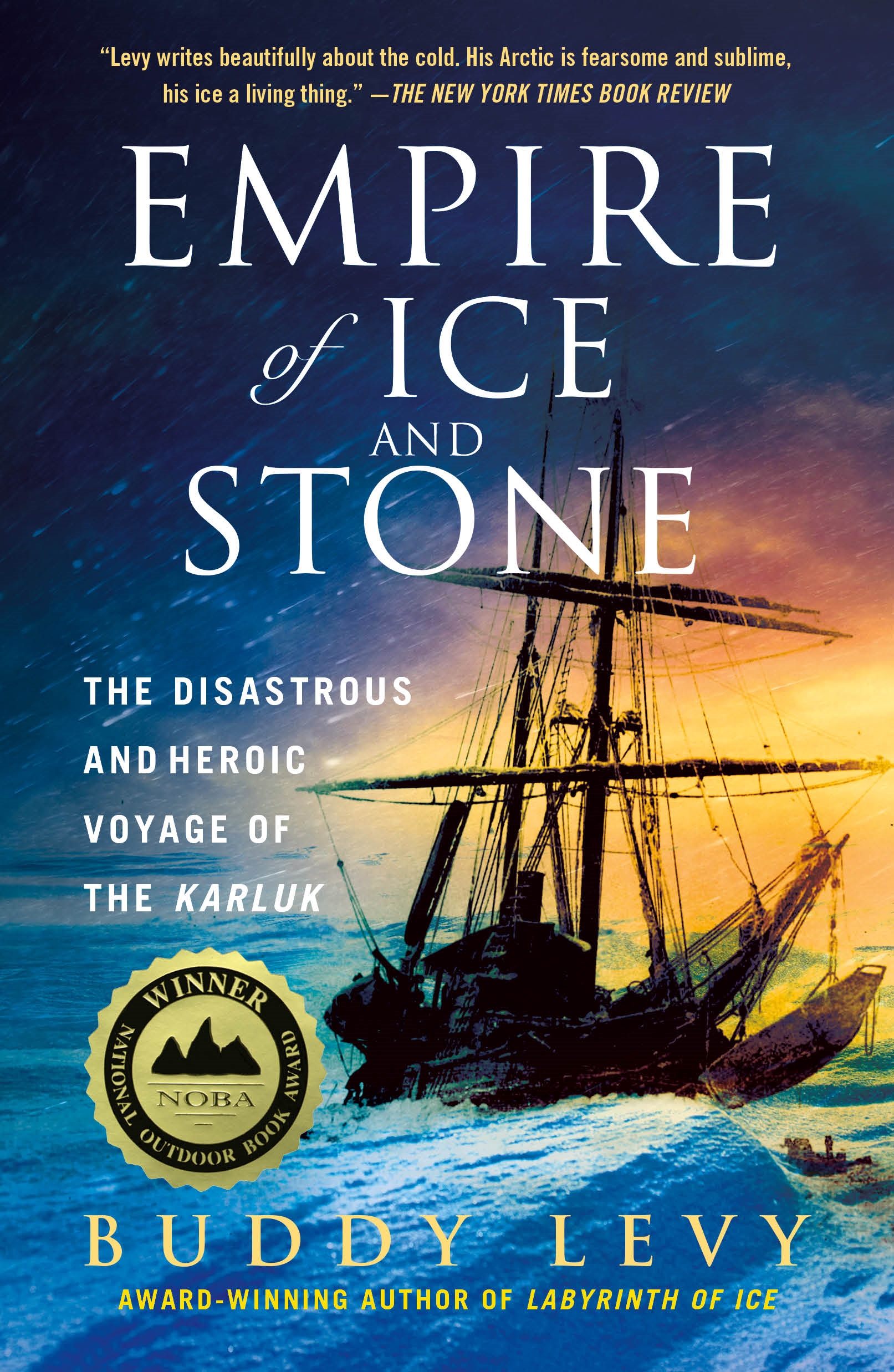 Empire of Ice and Stone The Disastrous and Heroic Voyage of the Karluk cover image