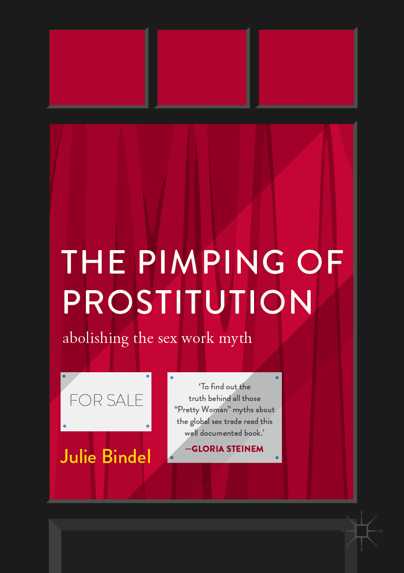 The Pimping of Prostitution Abolishing the Sex Work Myth cover image
