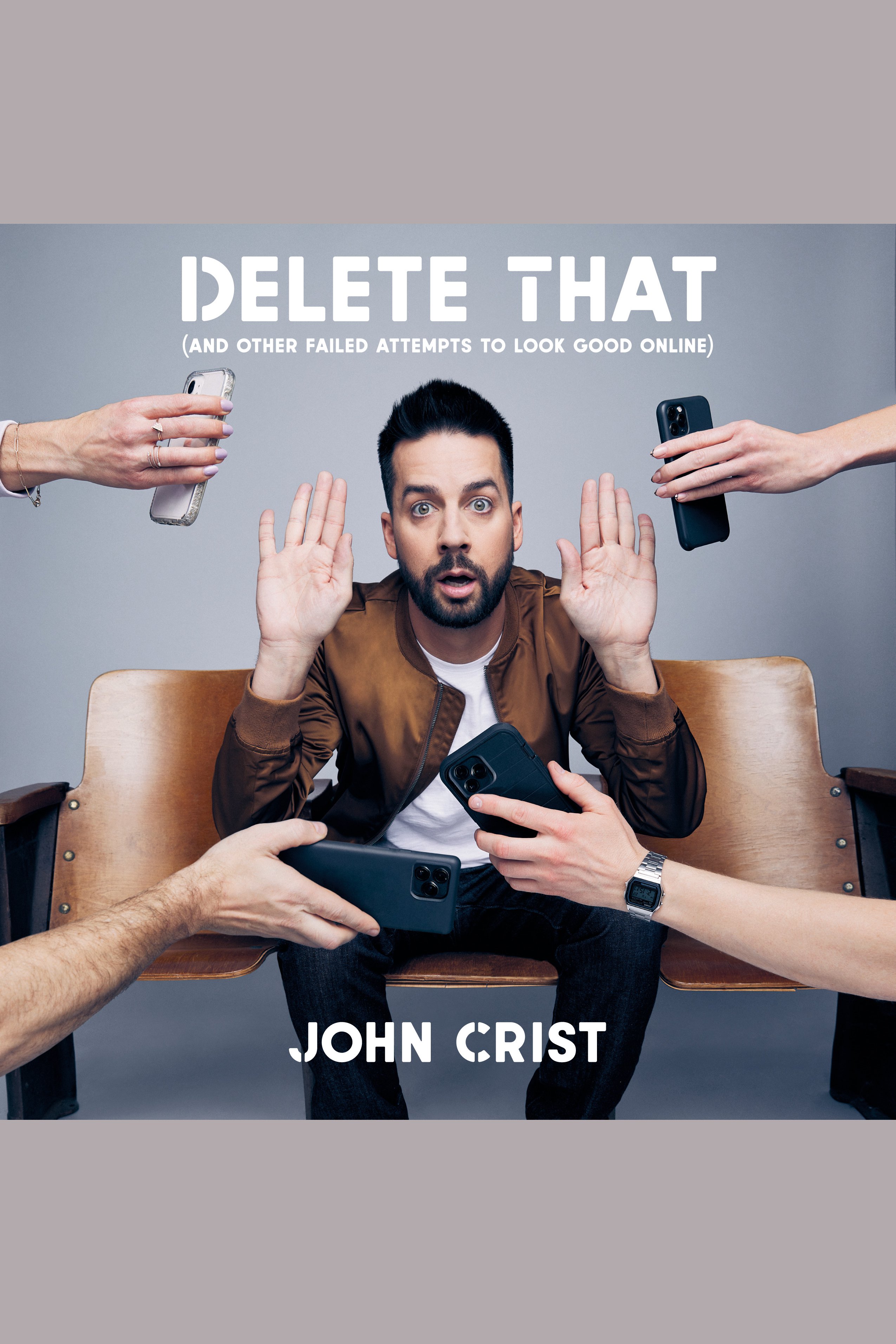 Delete That (and Other Failed Attempts to Look Good Online) cover image