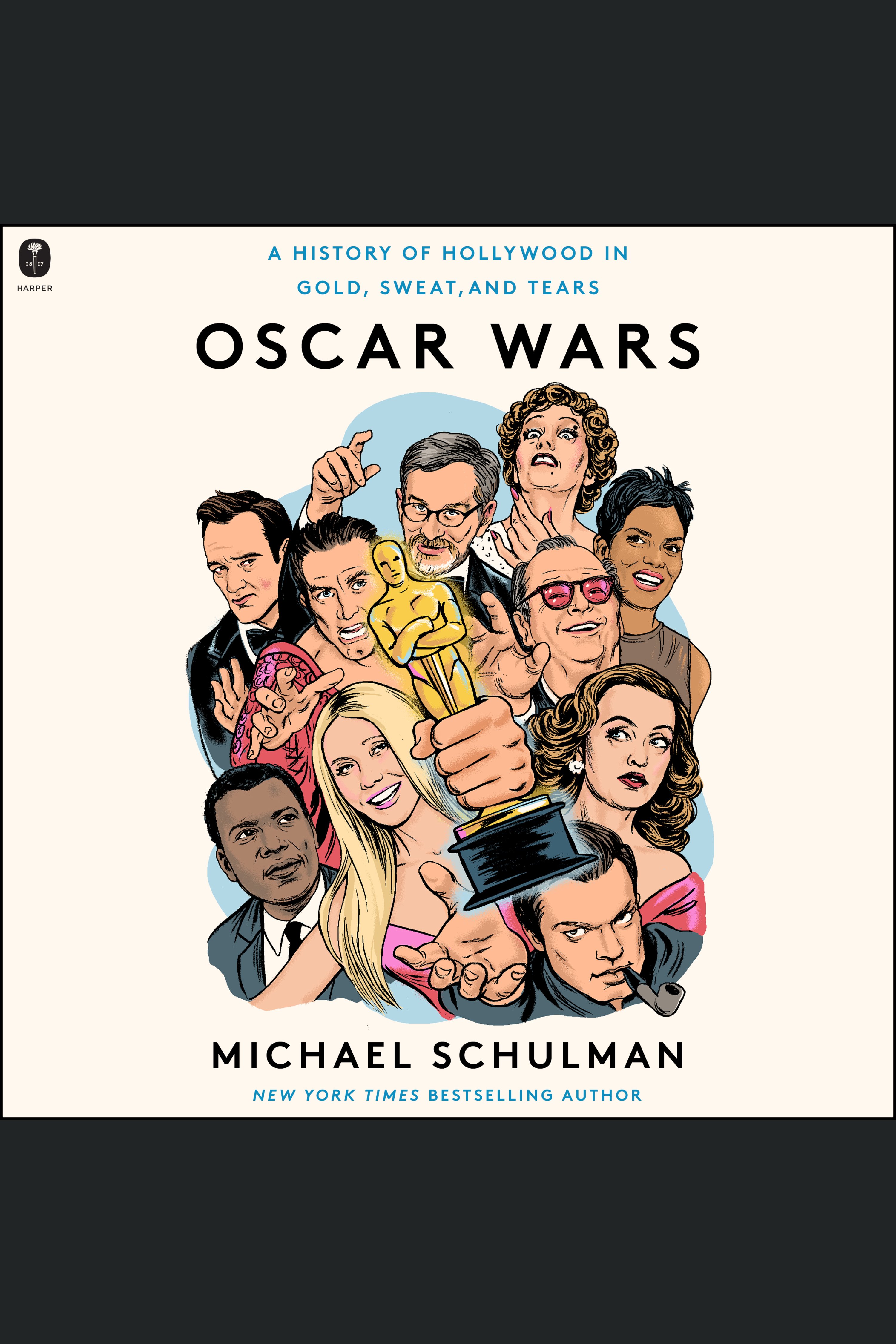Oscar Wars A History of Hollywood in Gold, Sweat, and Tears cover image