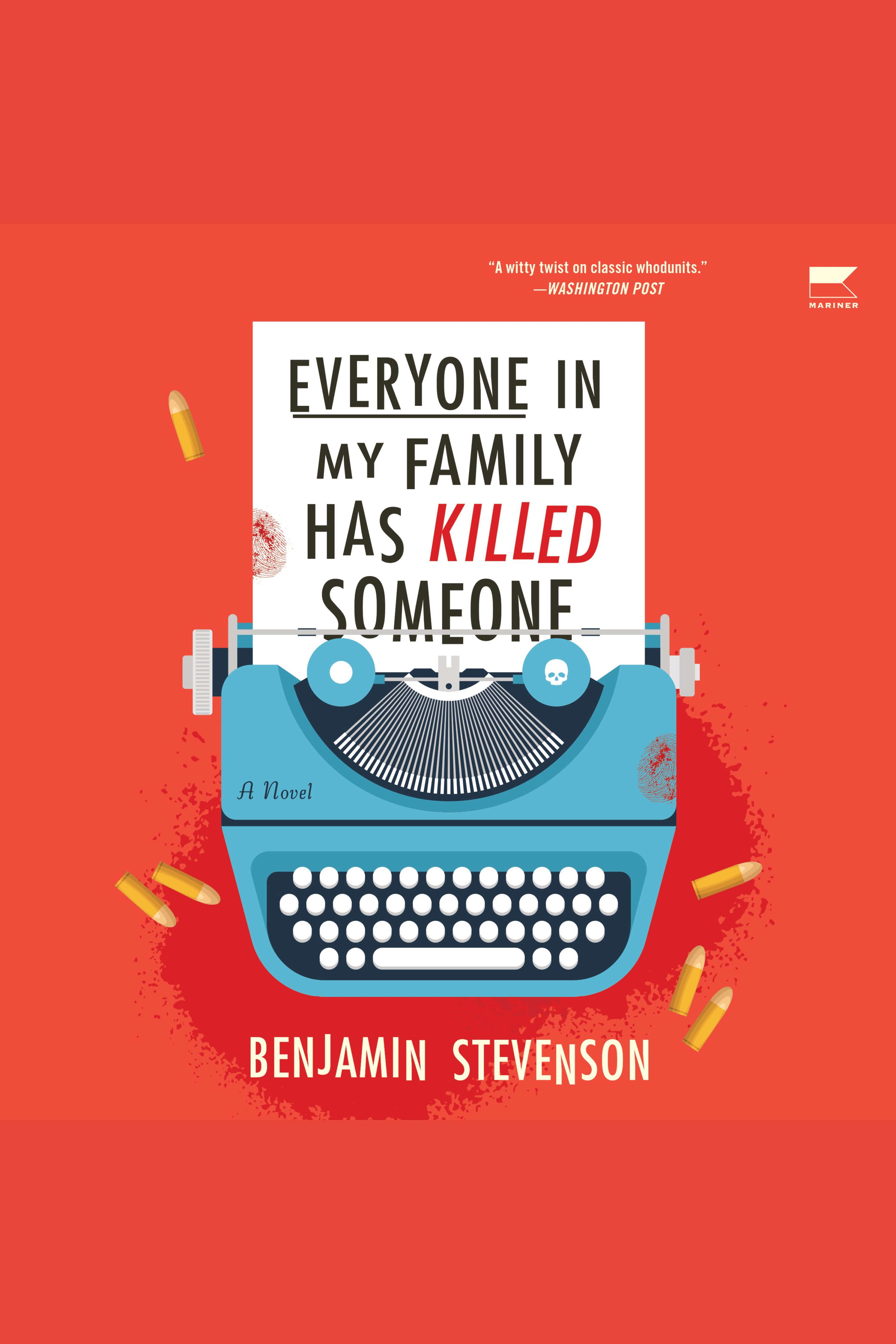 Cover image for Everyone in My Family Has Killed Someone [electronic resource] : A Novel