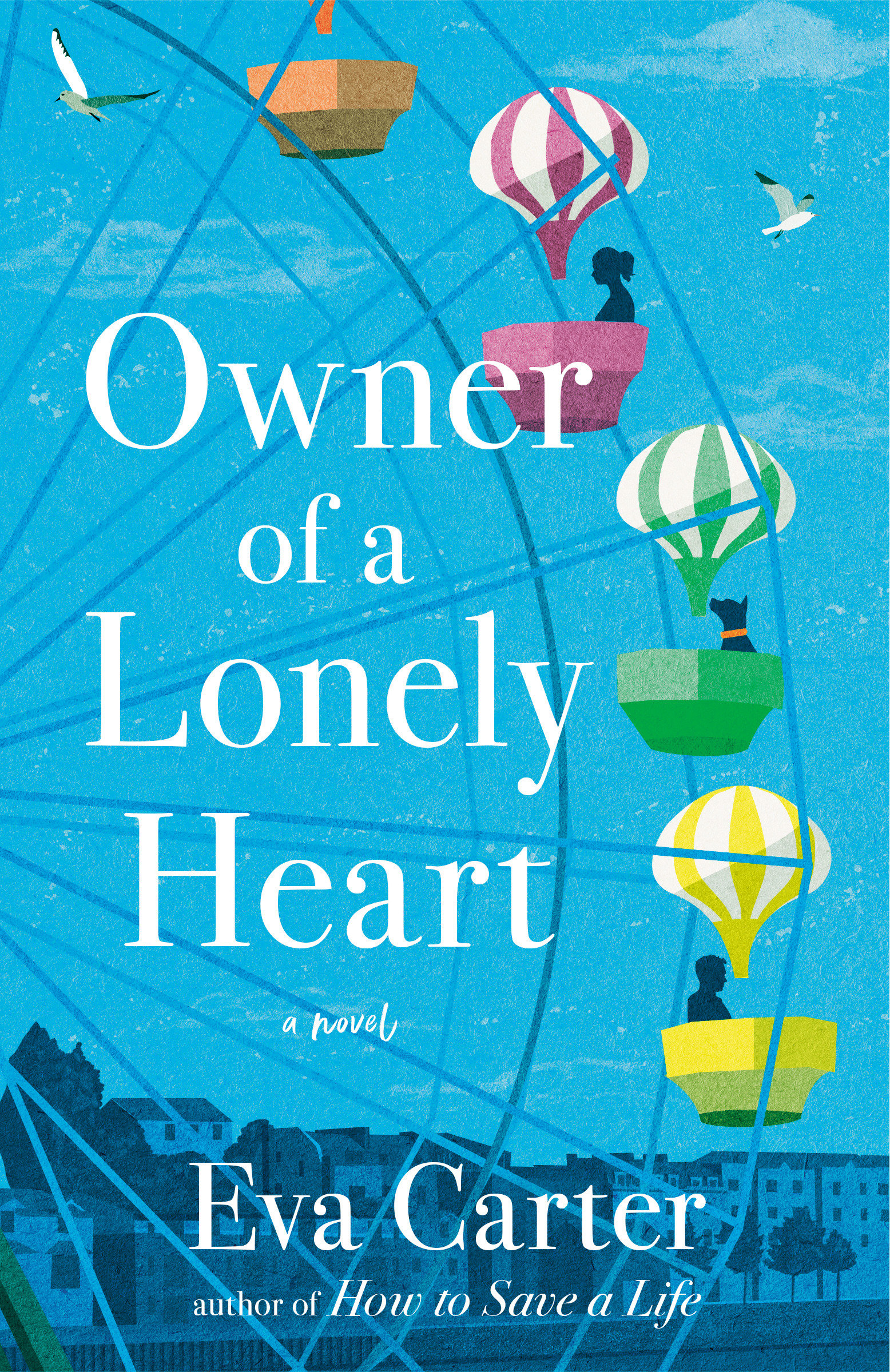 Owner of a Lonely Heart A Novel
