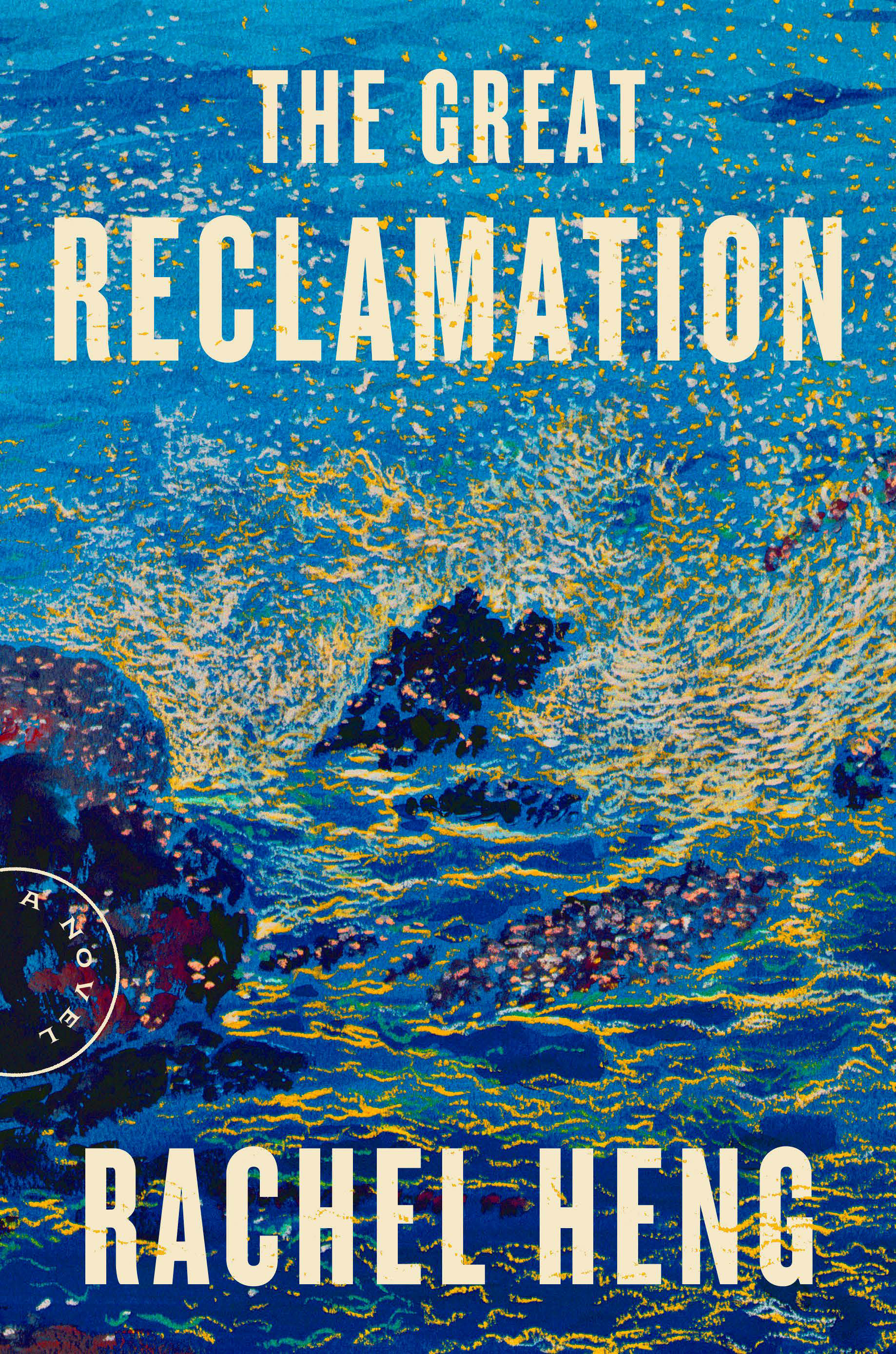The Great Reclamation A Novel