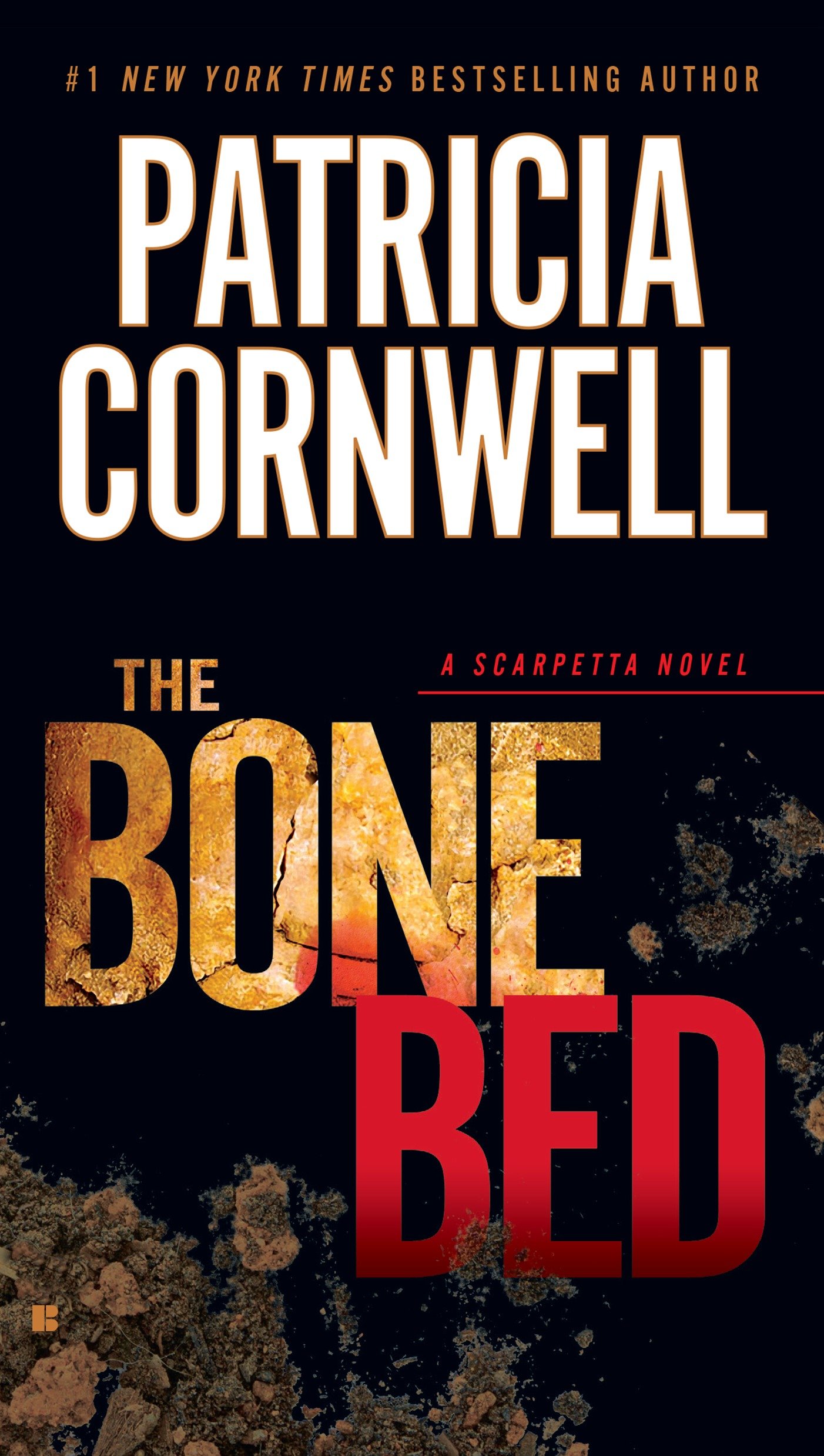 Cover image for The Bone Bed [electronic resource] : Scarpetta (Book 20)