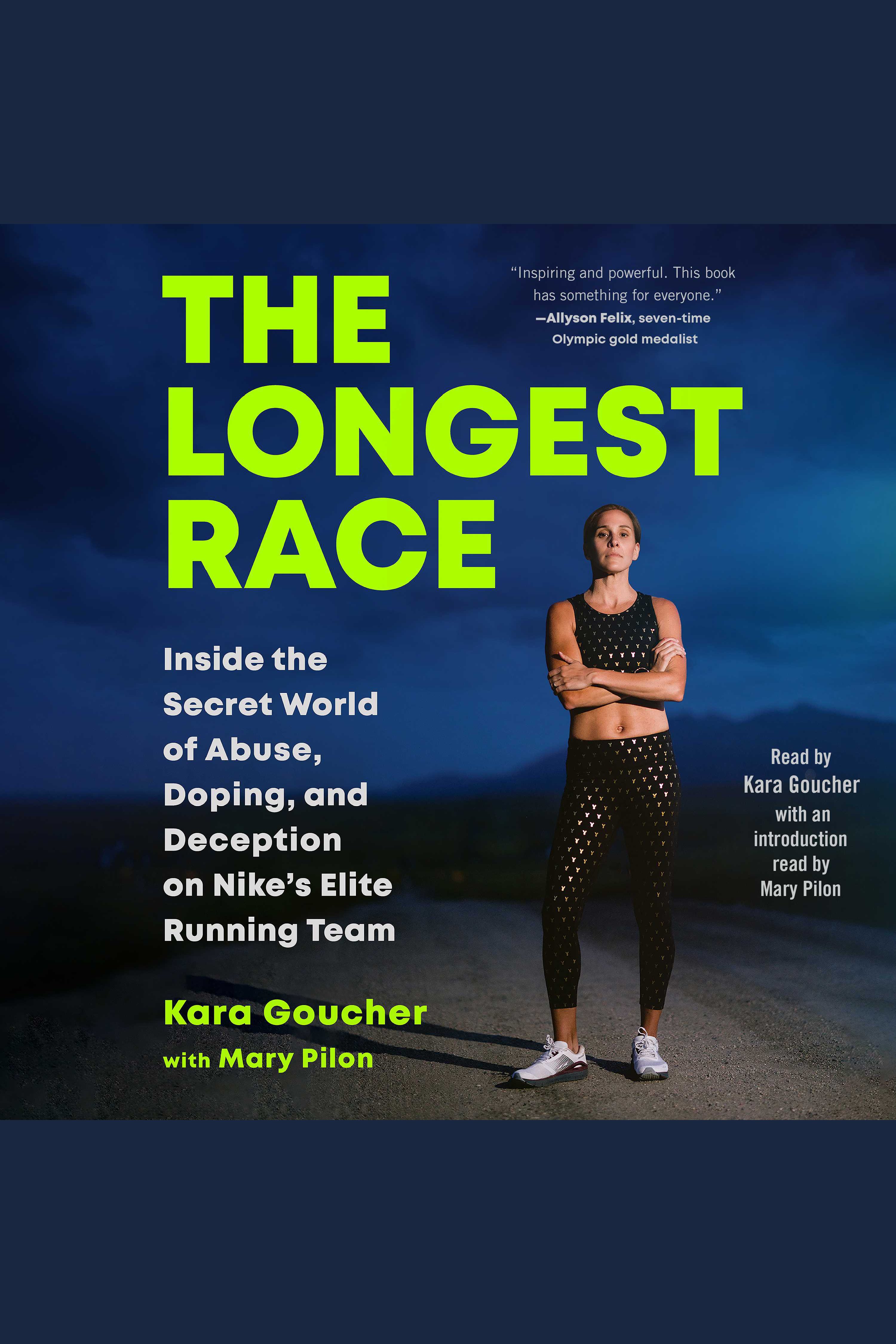 The Longest Race Inside the Secret World of Abuse, Doping, and Deception on Nike's Elite Running Team cover image