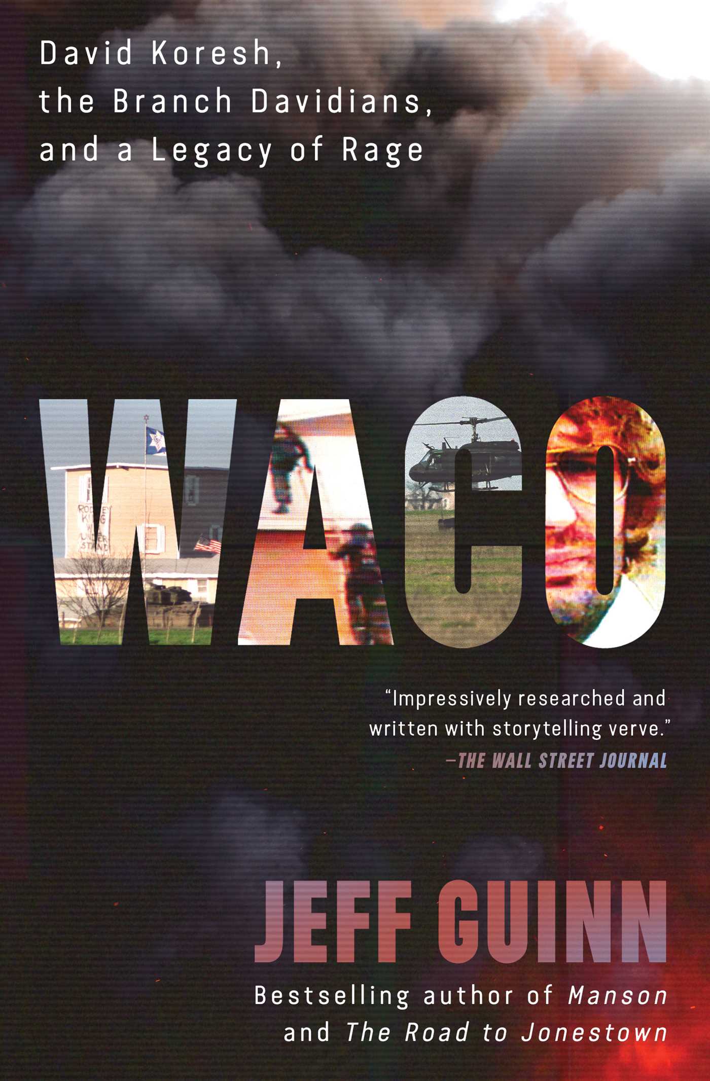 Waco David Koresh, the Branch Davidians, and A Legacy of Rage cover image