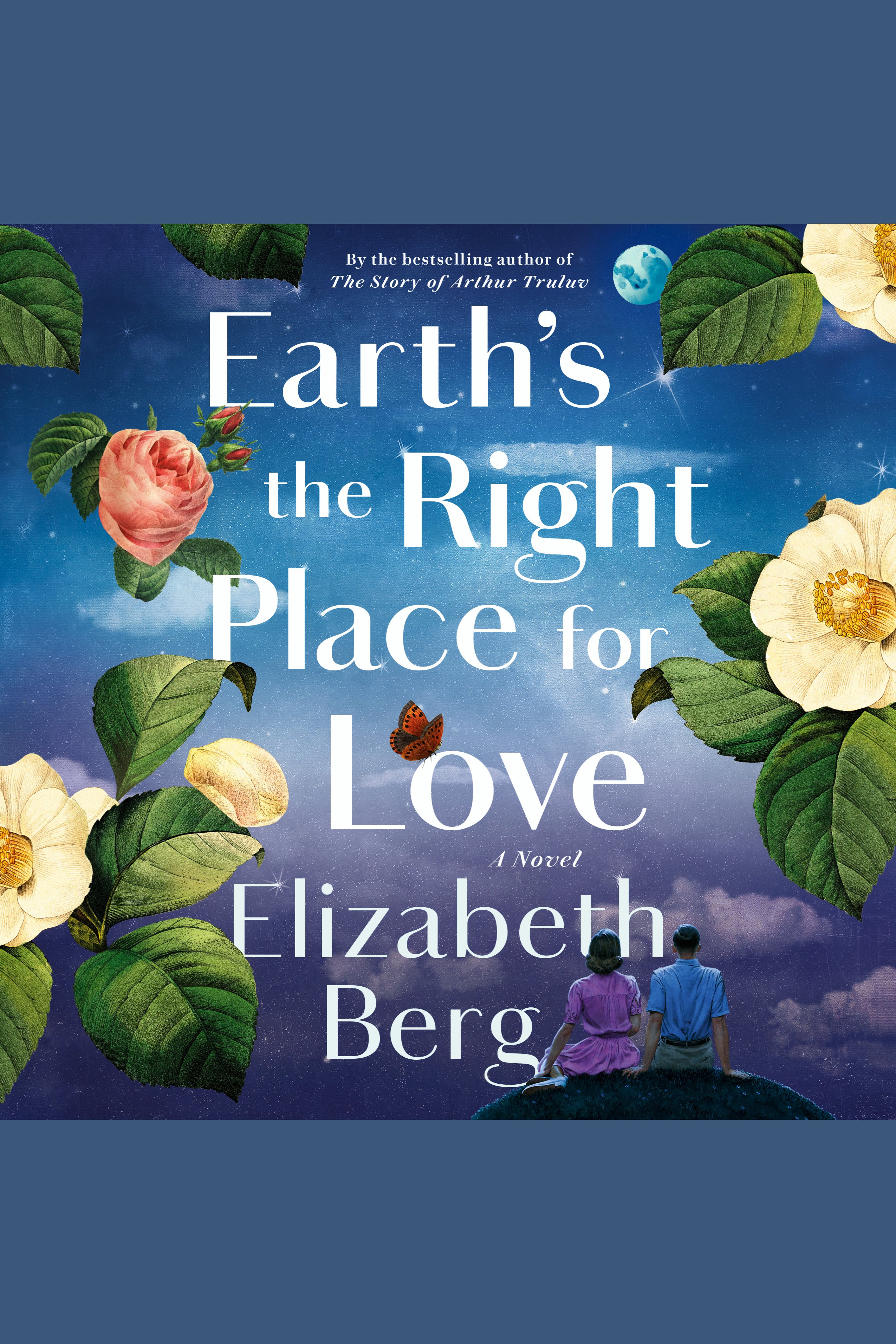 Earth's the Right Place for Love A Novel