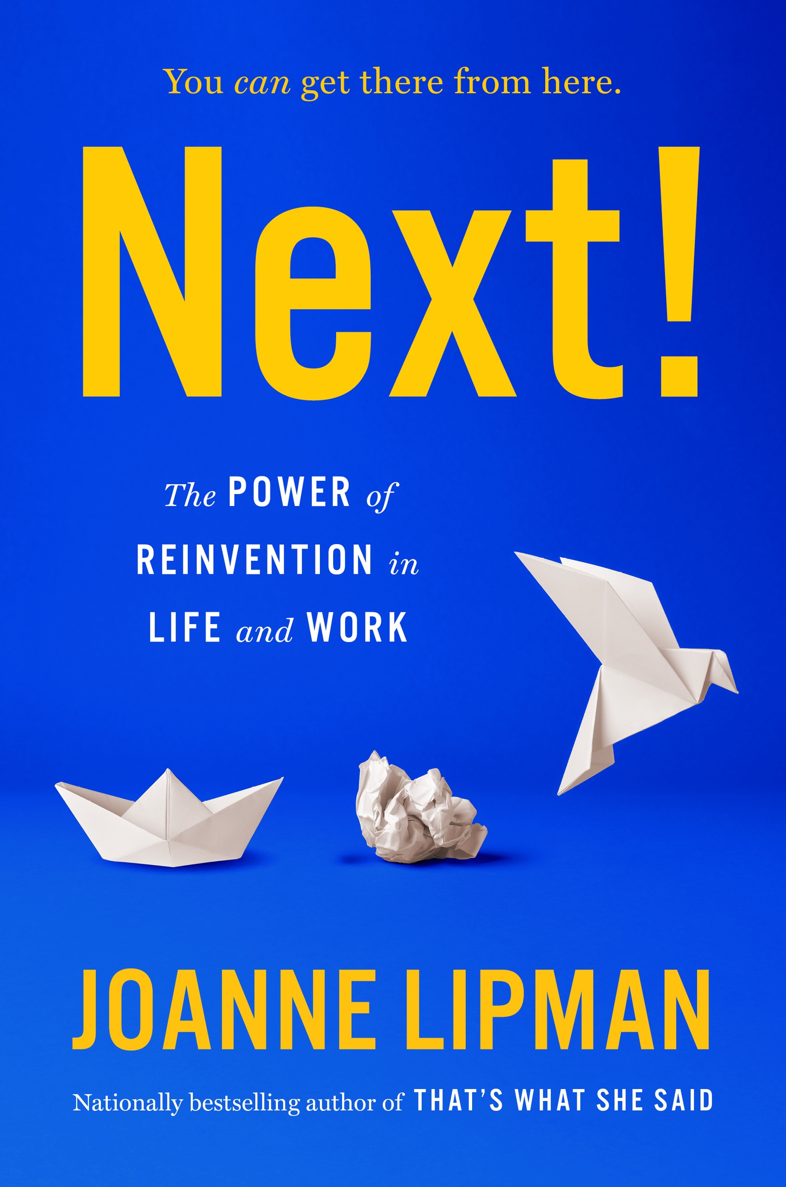 Next! The Power of Reinvention in Life and Work cover image