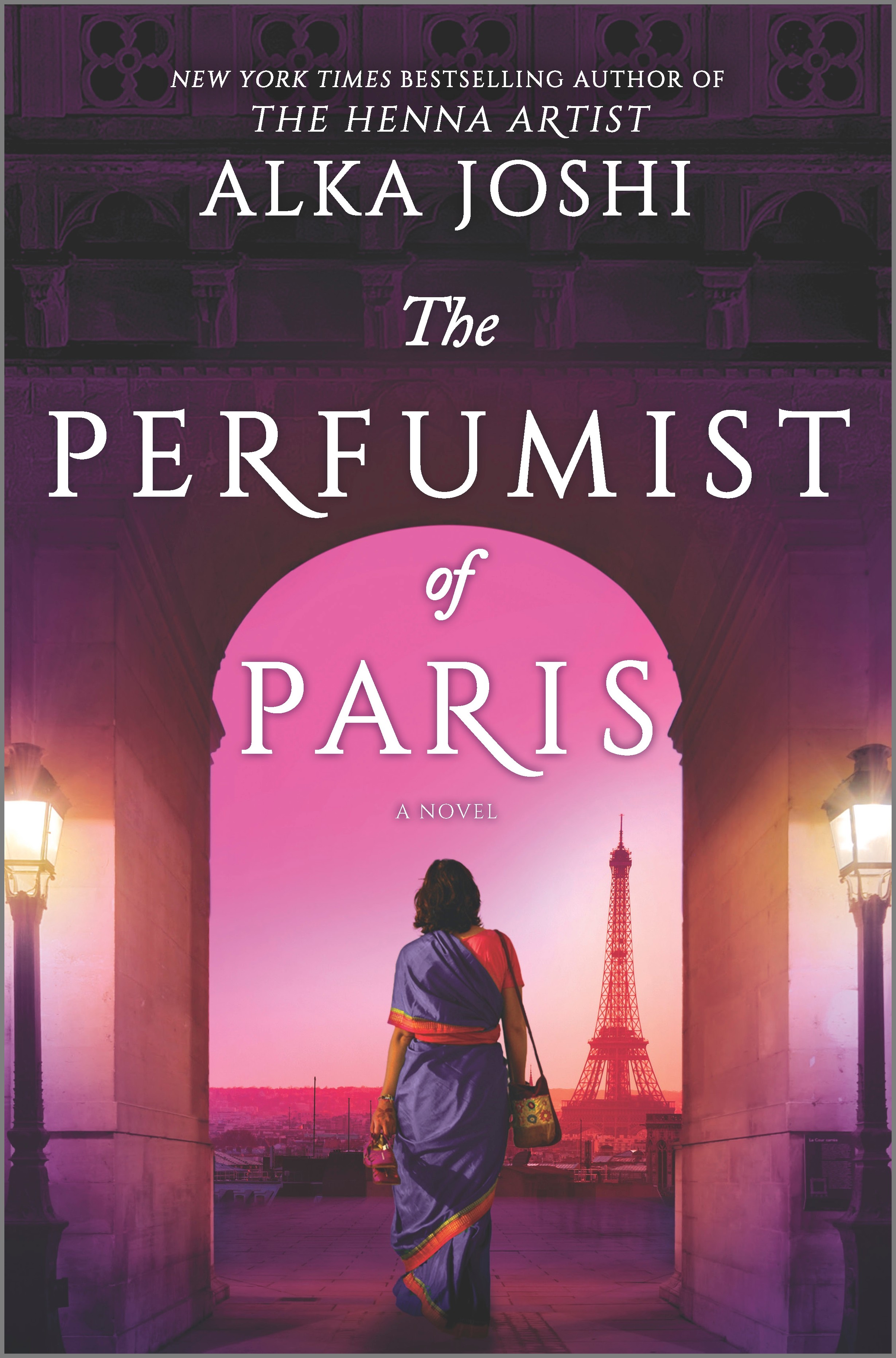 The Perfumist of Paris A novel from the bestselling author of The Henna Artist