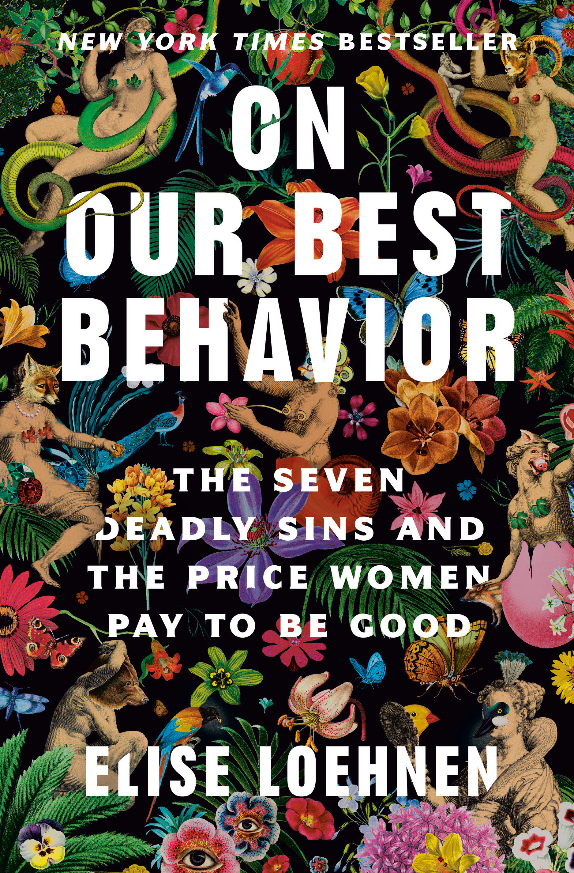On Our Best Behavior The Seven Deadly Sins and the Price Women Pay to Be Good cover image
