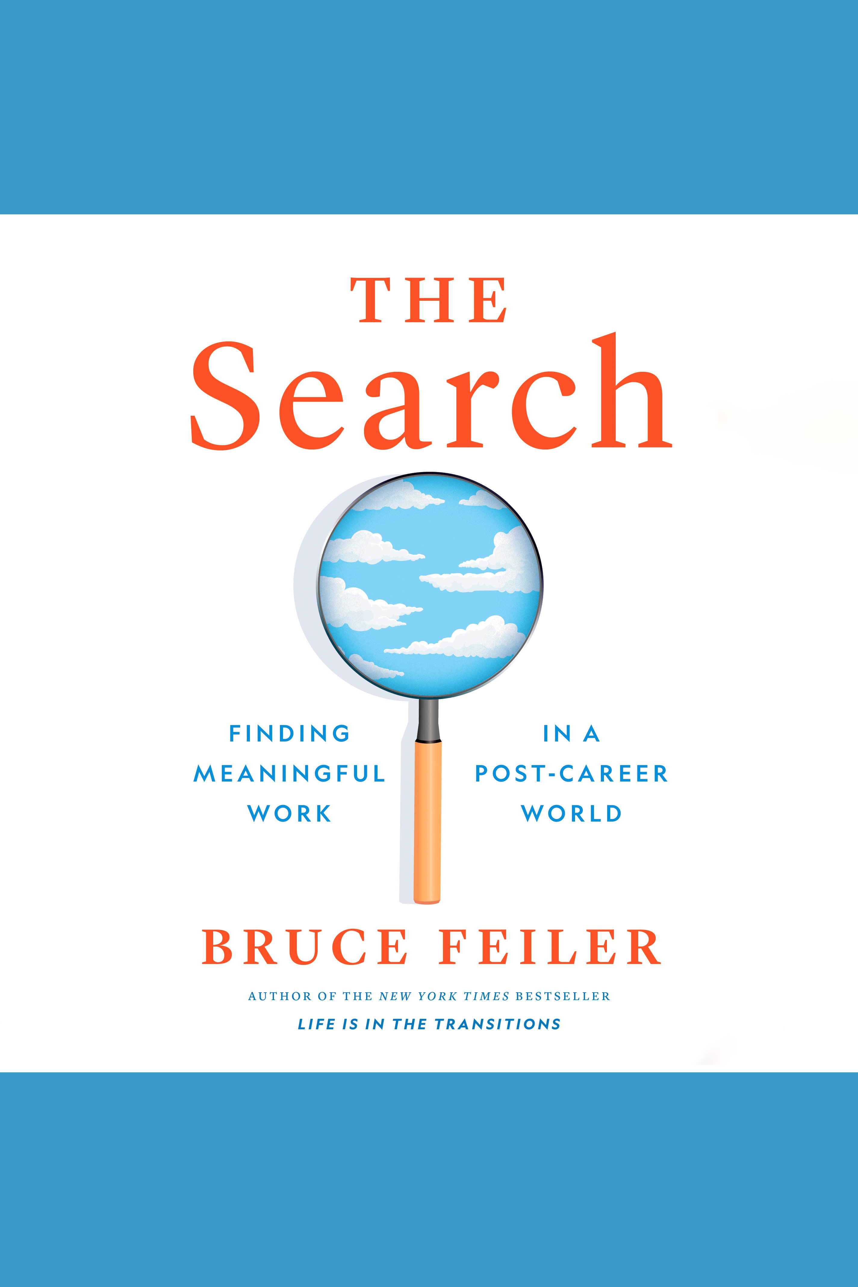 The Search Finding Meaningful Work in a Post-Career World cover image
