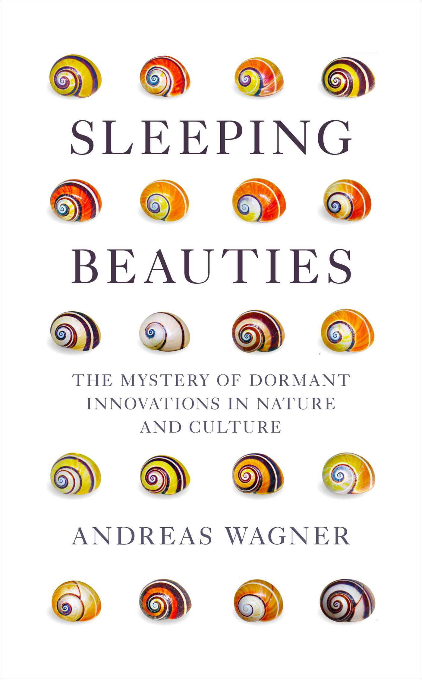 Sleeping Beauties The Mystery of Dormant Innovations in Nature and Culture cover image